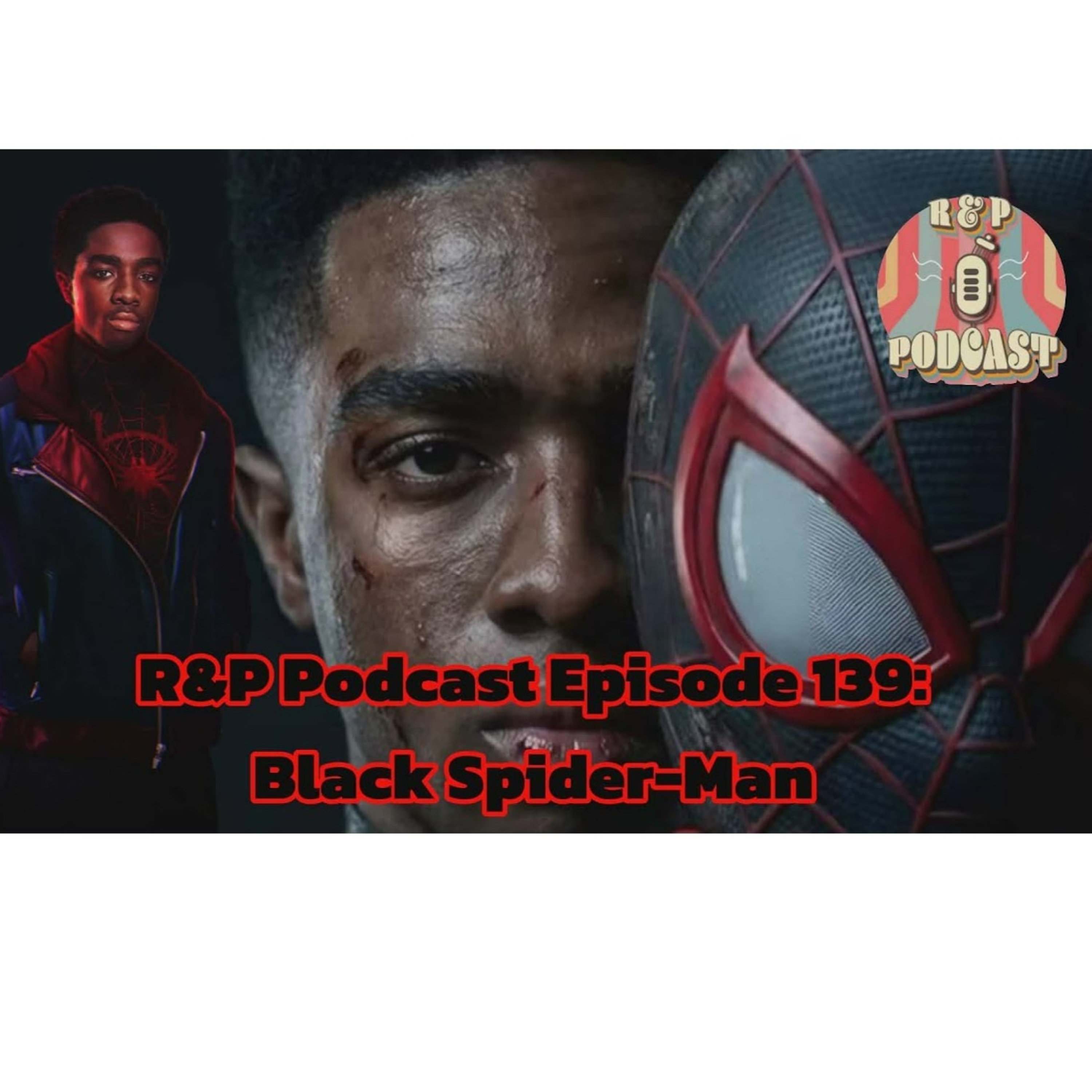 EP 139: Black Spider-Man episode artwork