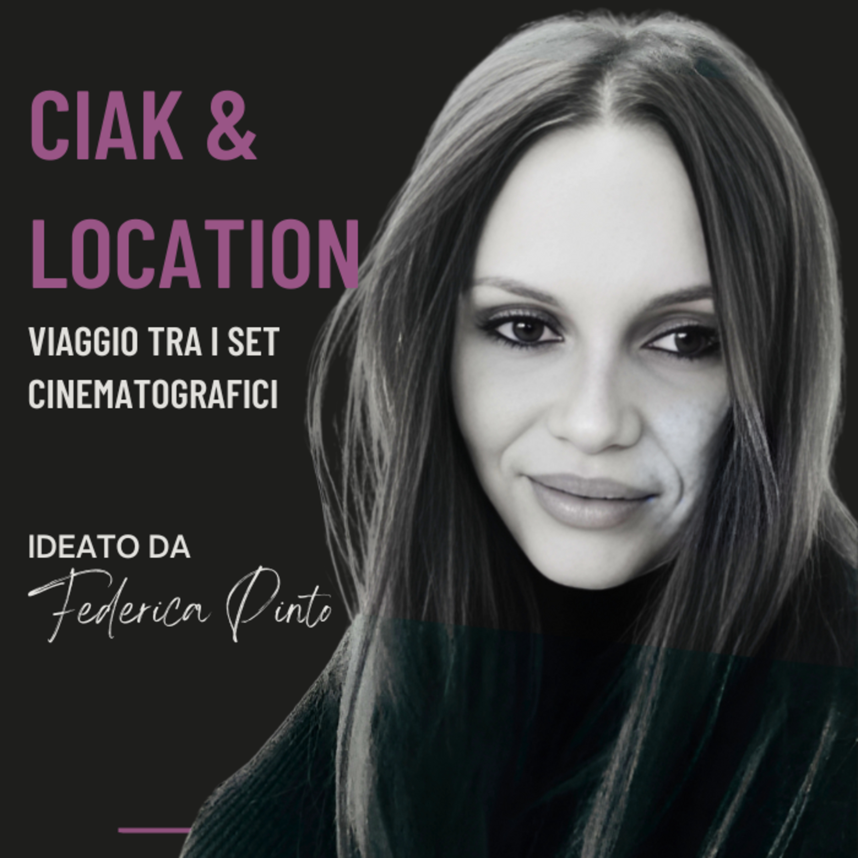 FEDERICA PINTO - CIAK & LOCATION