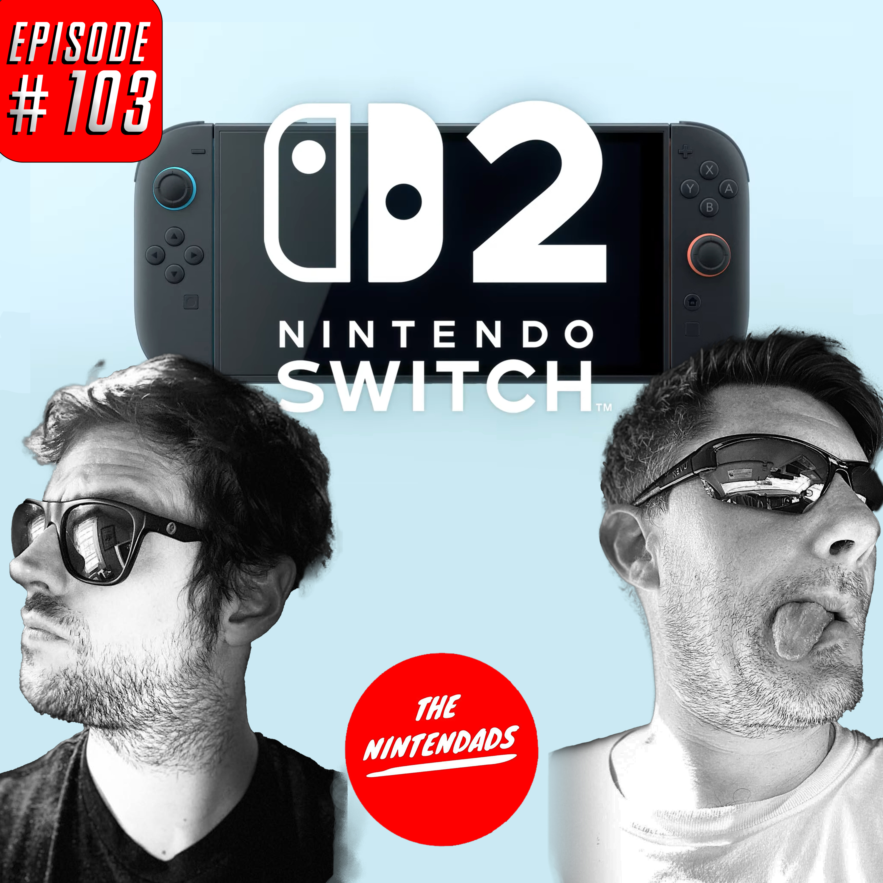 The Switch 2 Reaction & Breakdown - The Nintendads Podcast Ep. 103 episode artwork