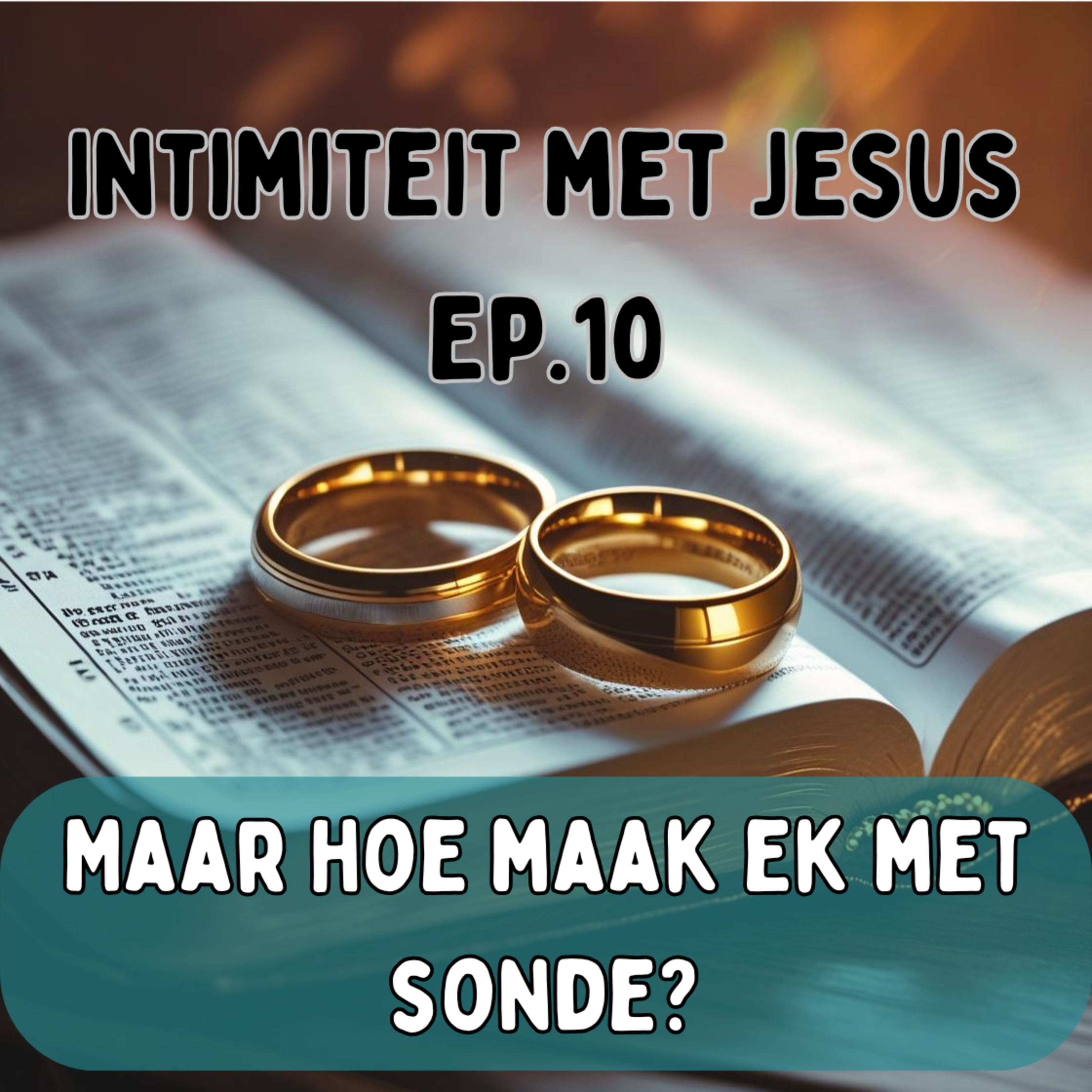 Ep10 - Intimiteit met Jesus episode artwork