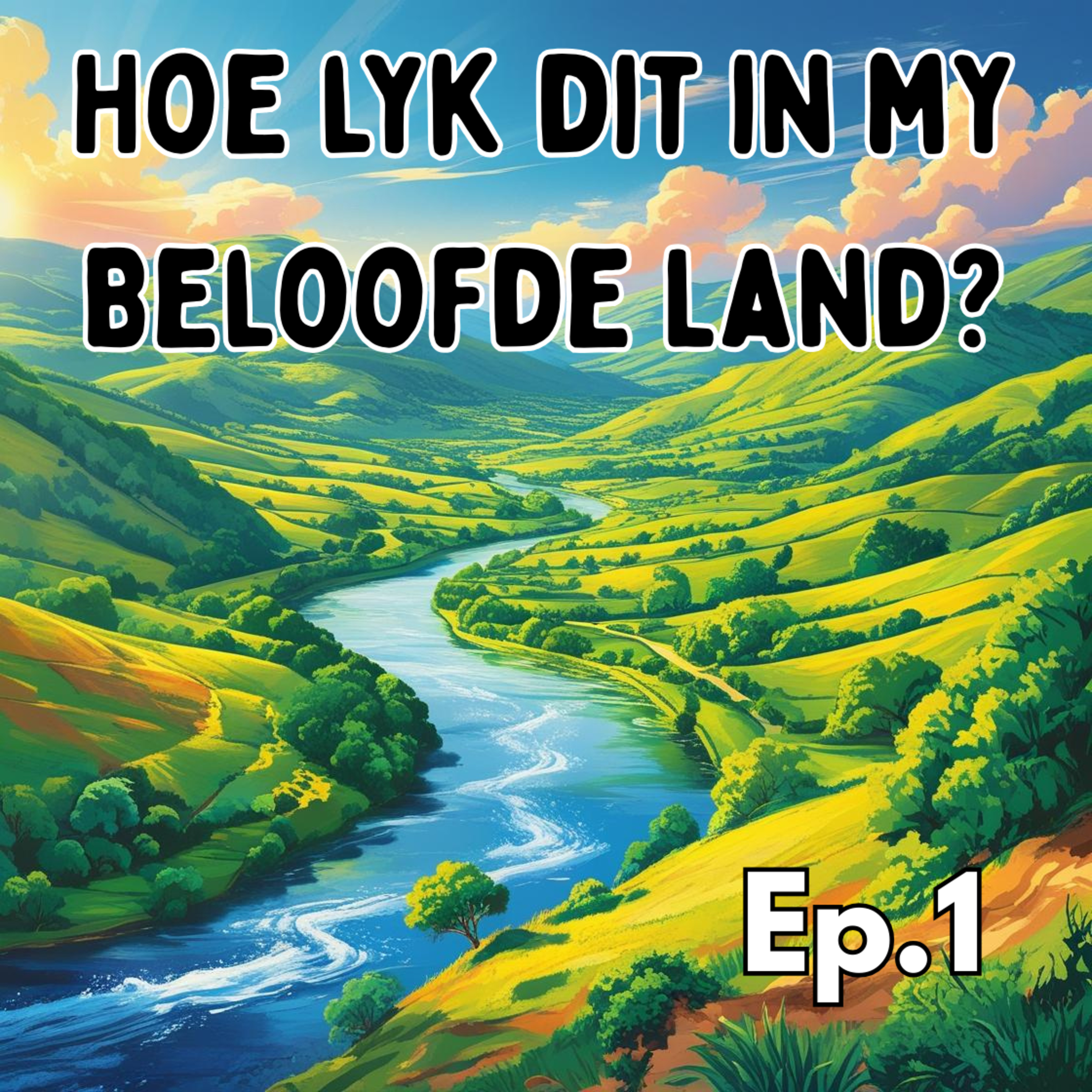 Hoe lyk dit in die Beloofde Land? Ep1 episode artwork
