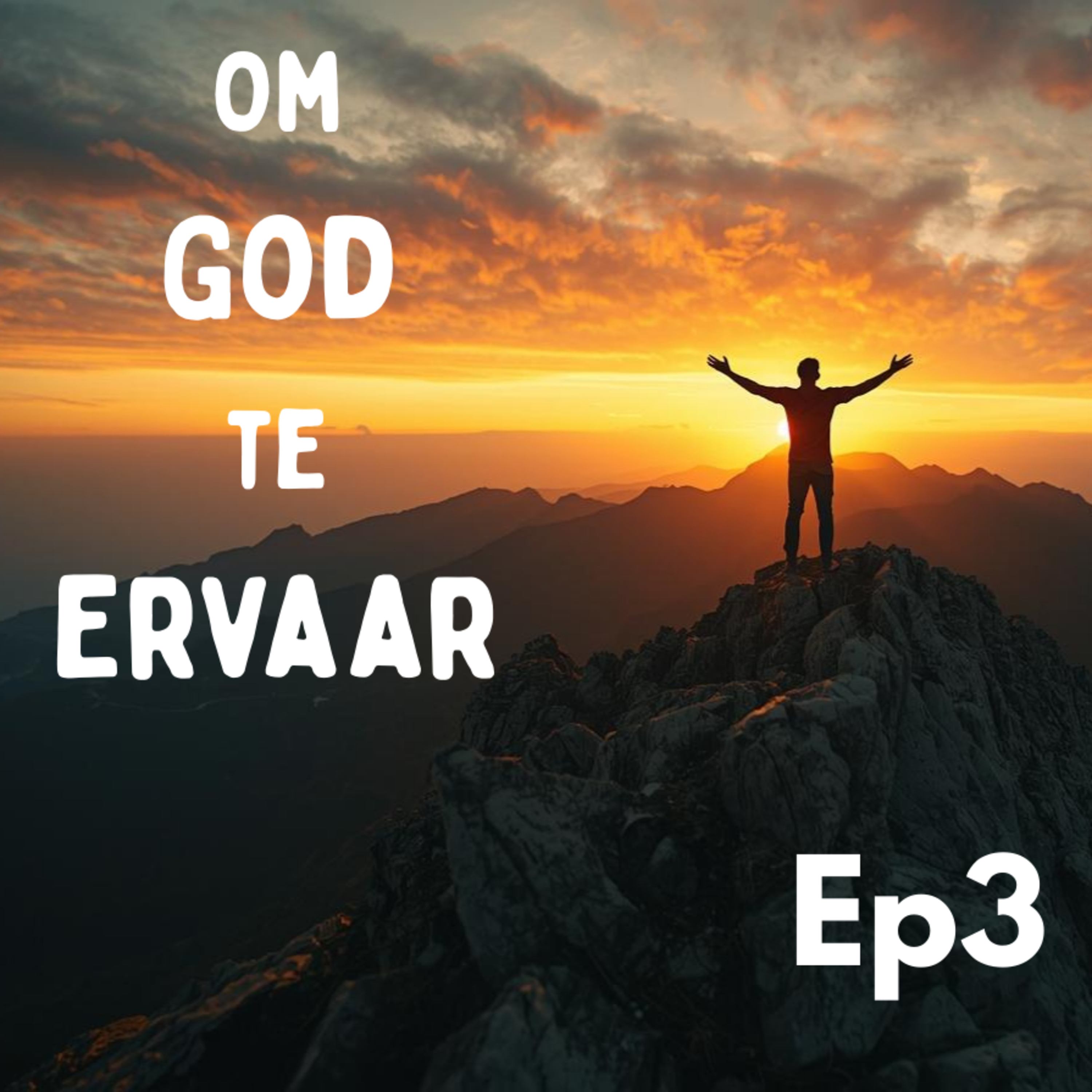 Ep3 - Om God te ervaar episode artwork