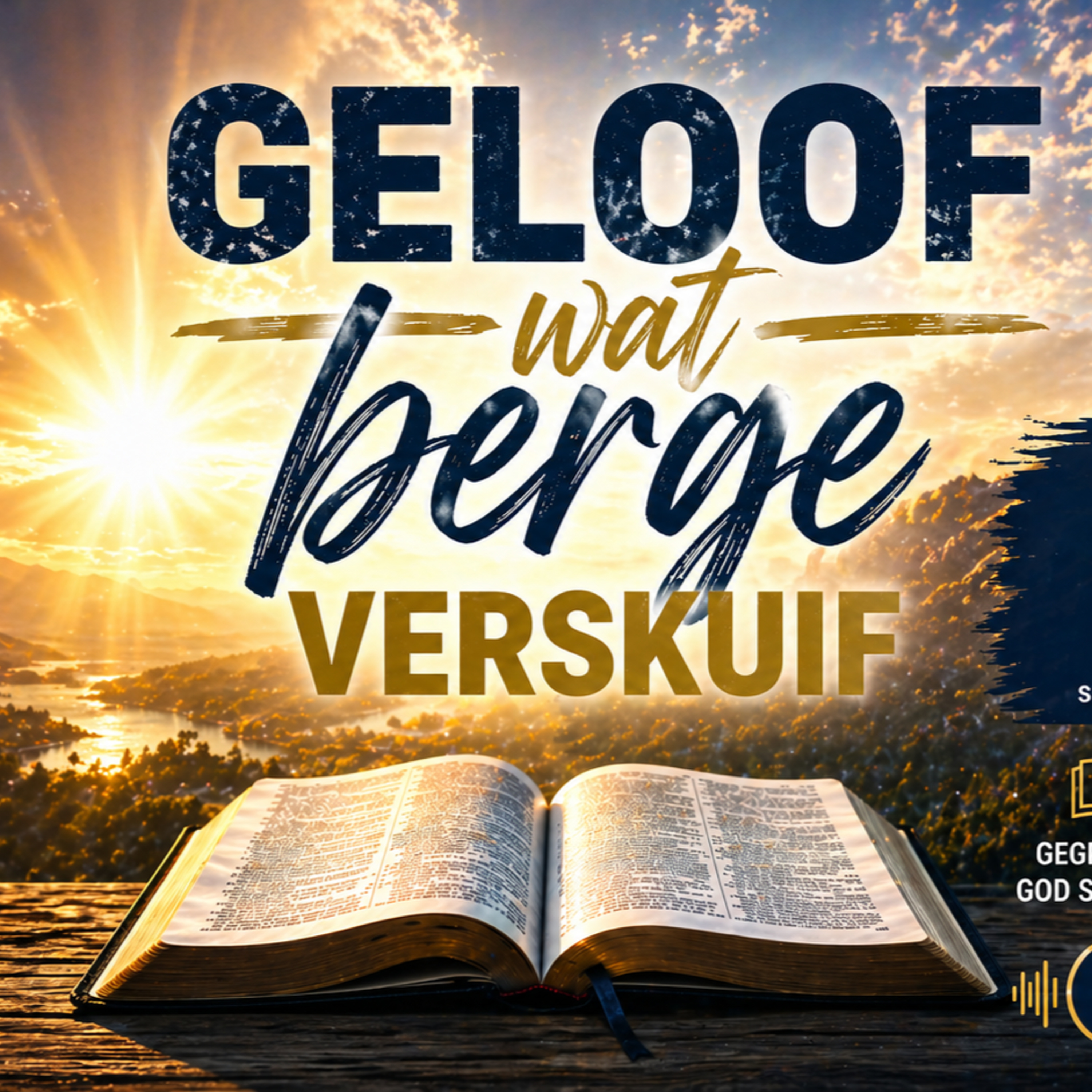 Geloof wat Berge Verskuif - Ep1 episode artwork