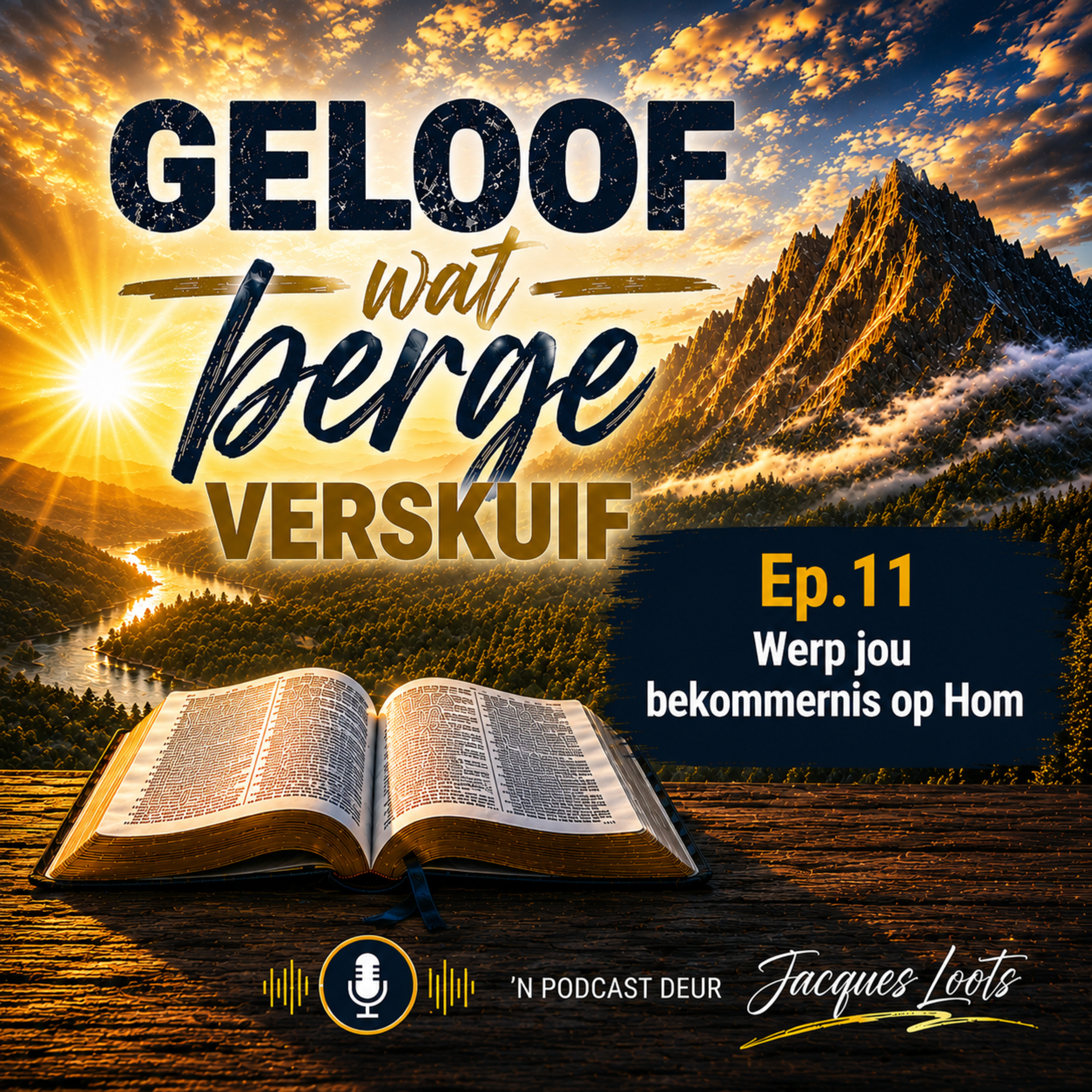 Geloof wat Berge Verskuif - Ep.11 episode artwork