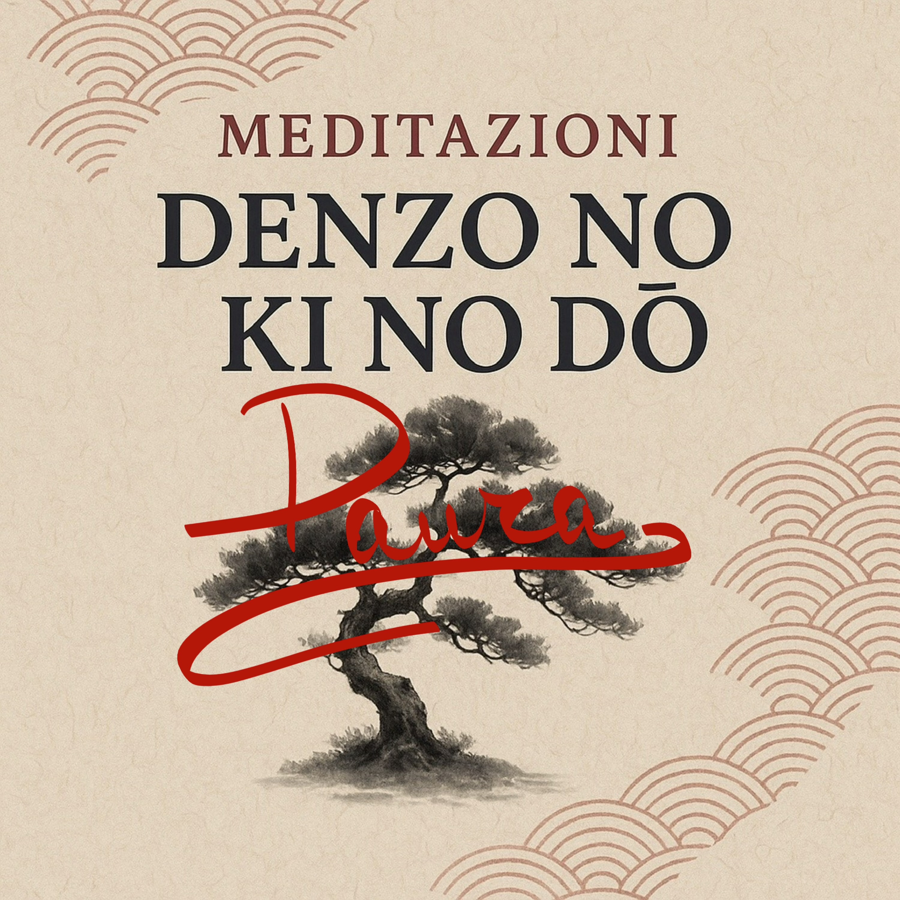 Ho paura: meditazione per trasformare la paura in presenza | La Via del Riequilibrio