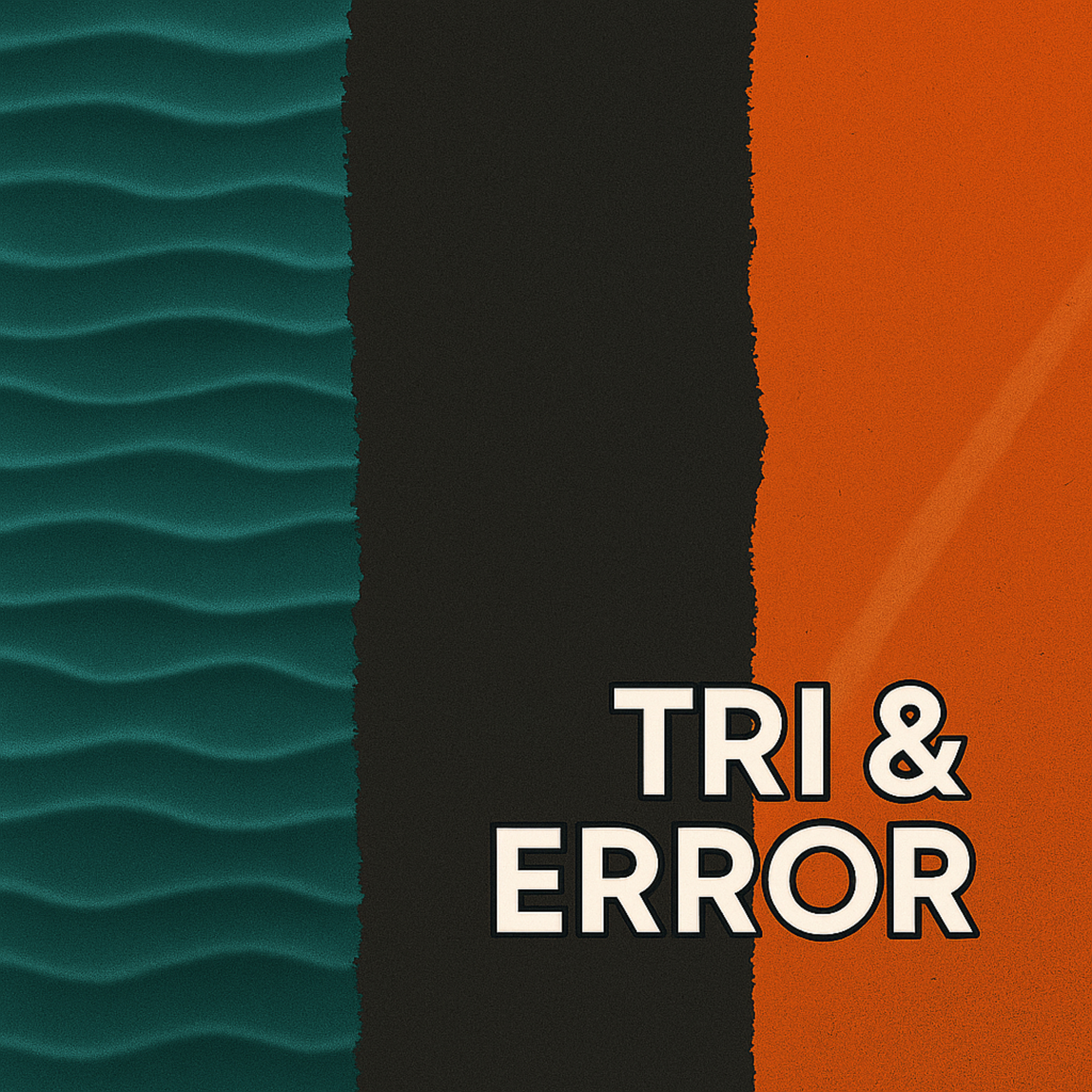 TRI & ERROR