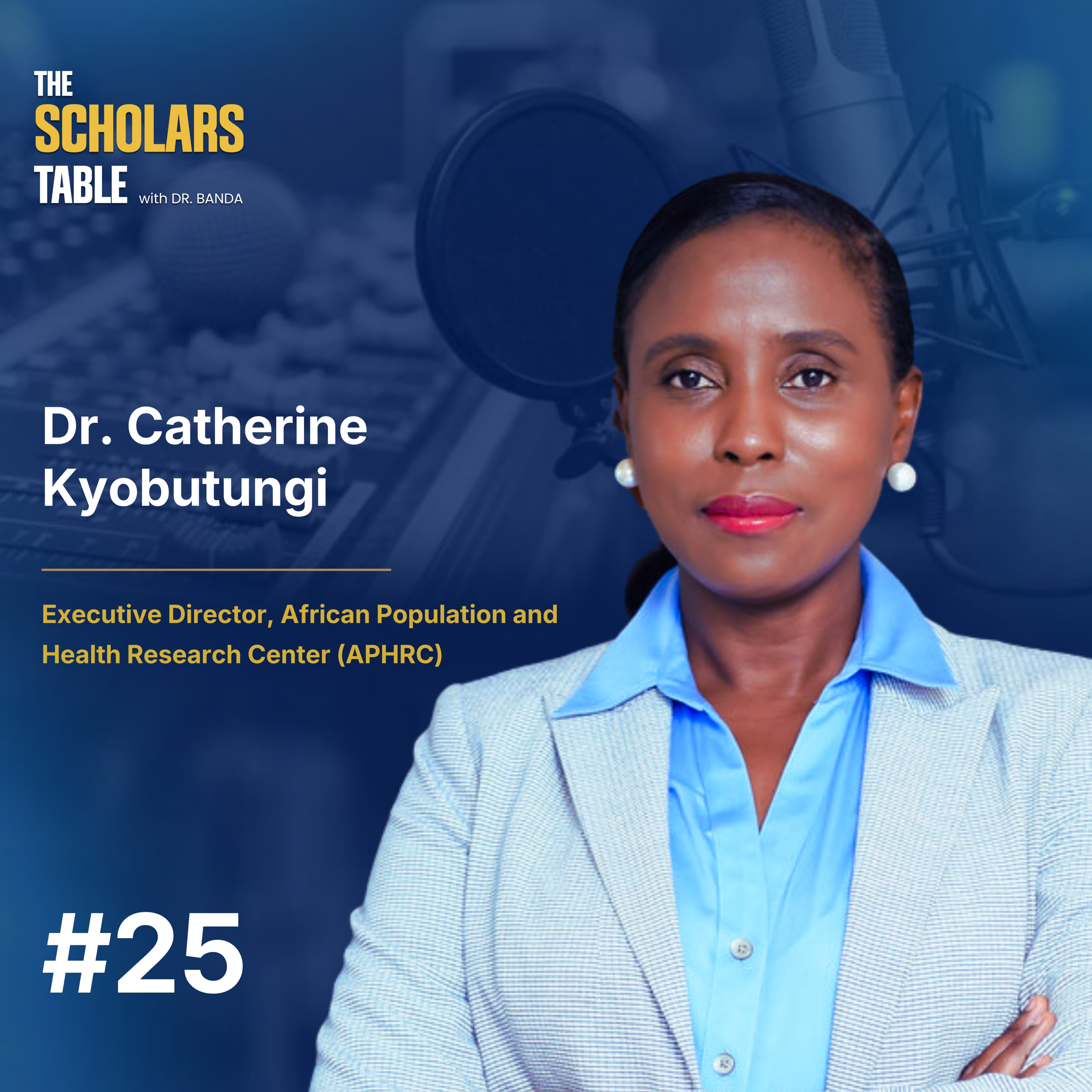 Who Gets to Lead African Health? | Dr Catherine Kyobutungi, APHRC episode artwork
