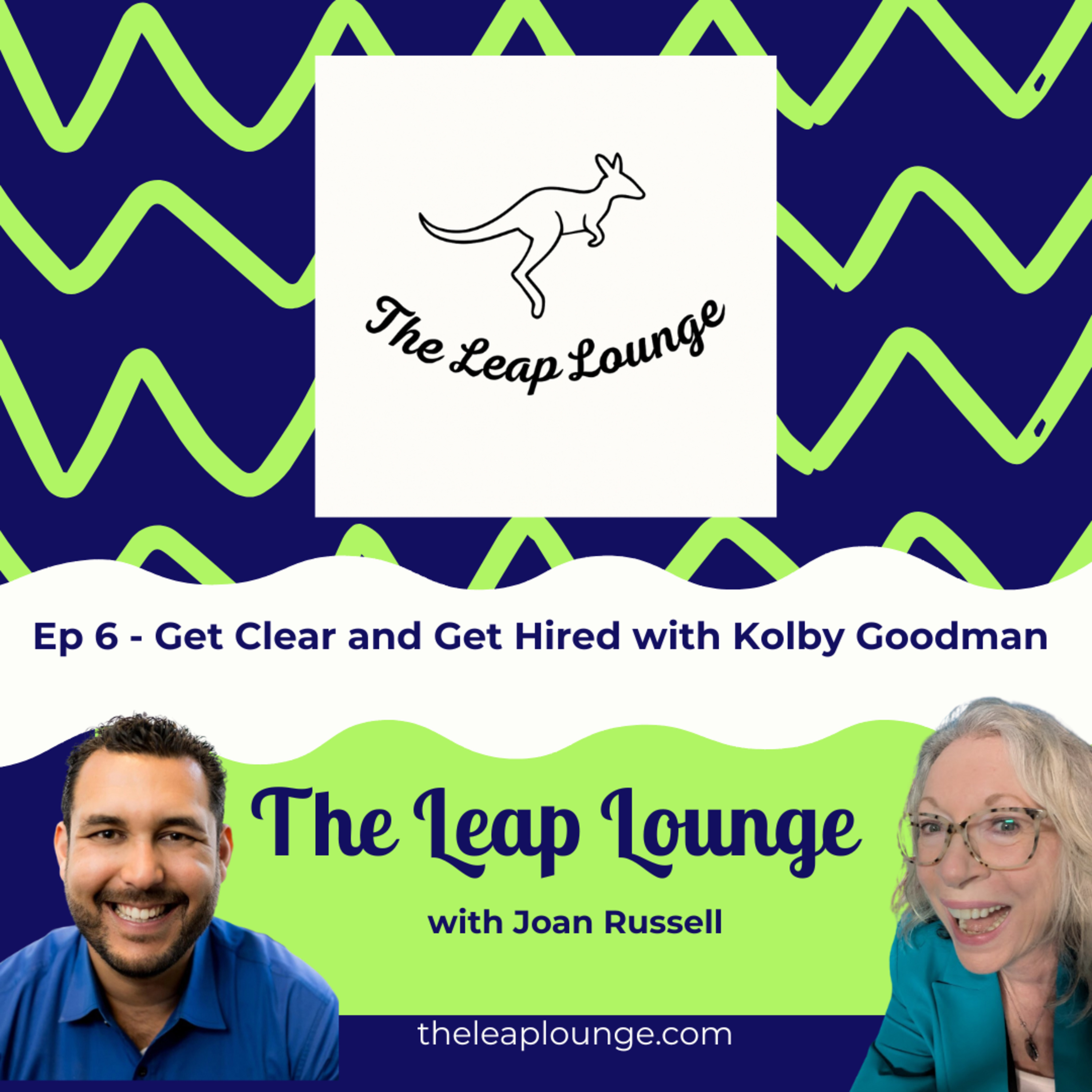 Get Clear and Get Hired with Kolby Goodman