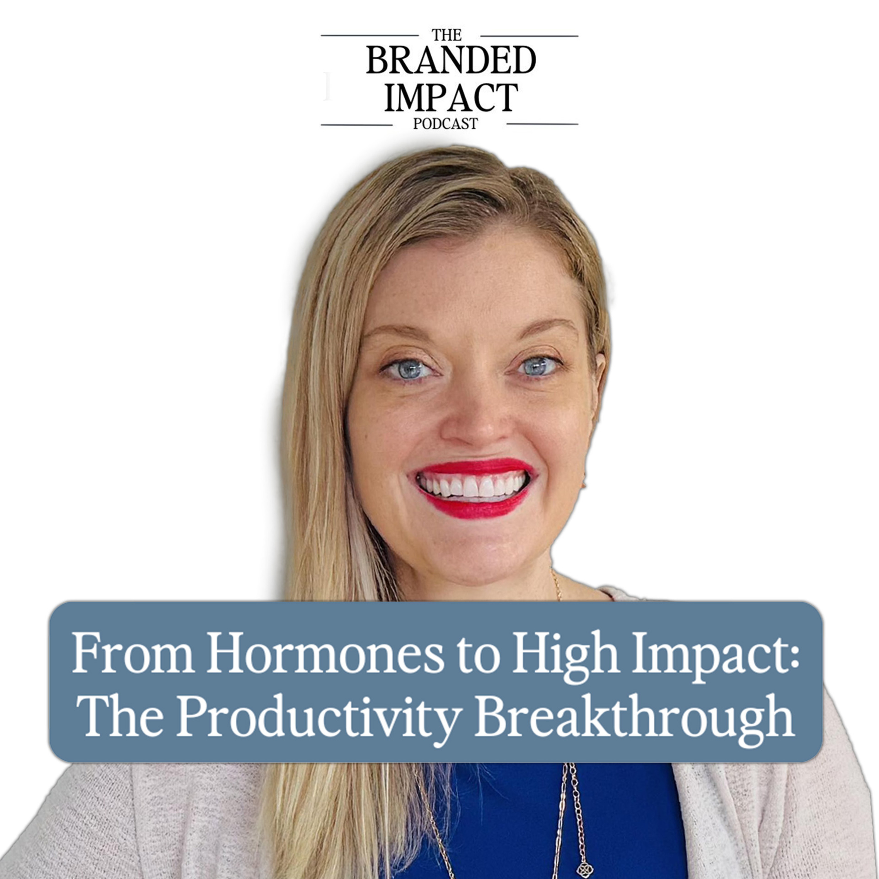 Branded Impact Podcast