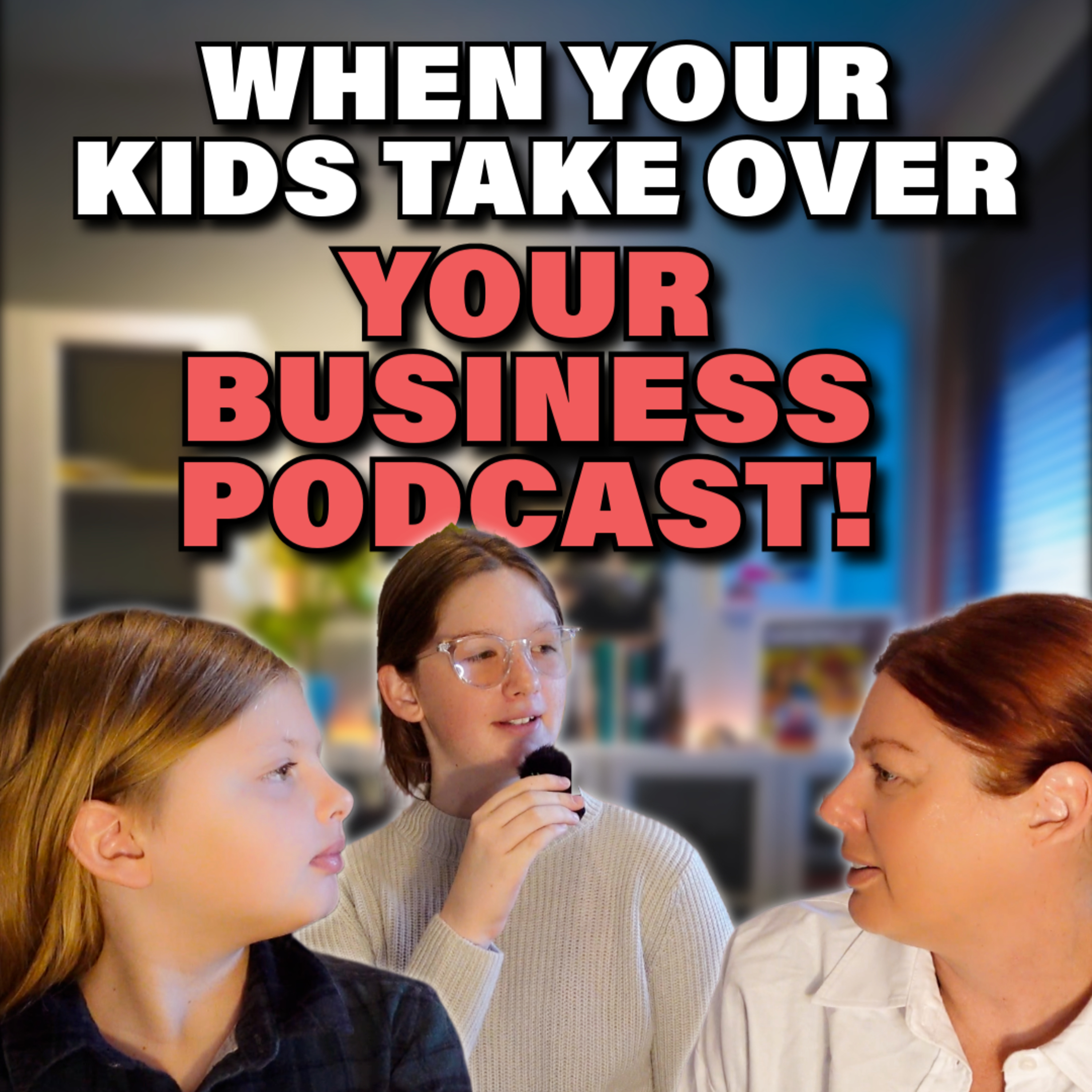 Ep14: Business Lessons - From The Kids' Perspective episode artwork