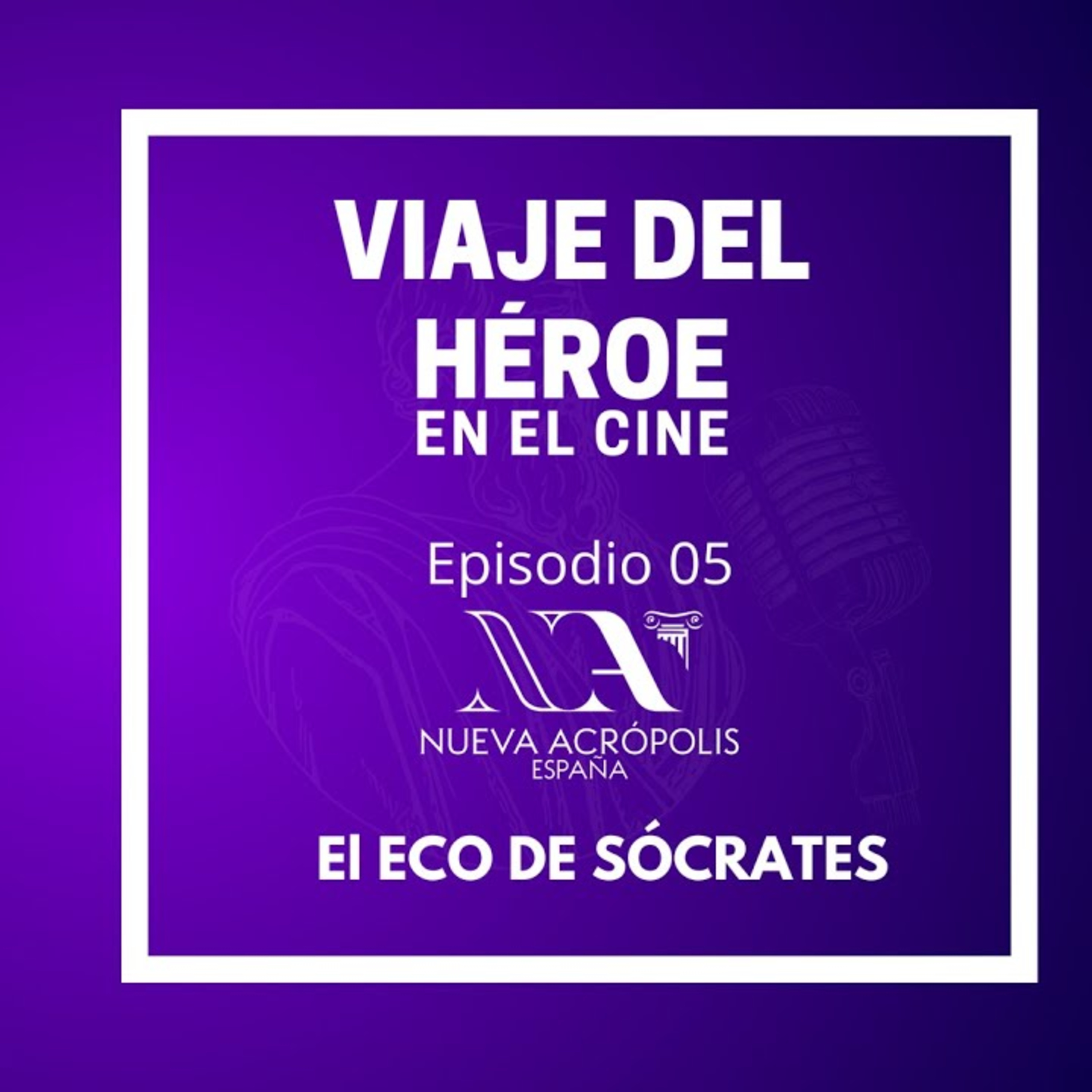 El Viaje del Heroe en el Cine. Podcast Filosófico ‘El Eco de Sócrates’ 005