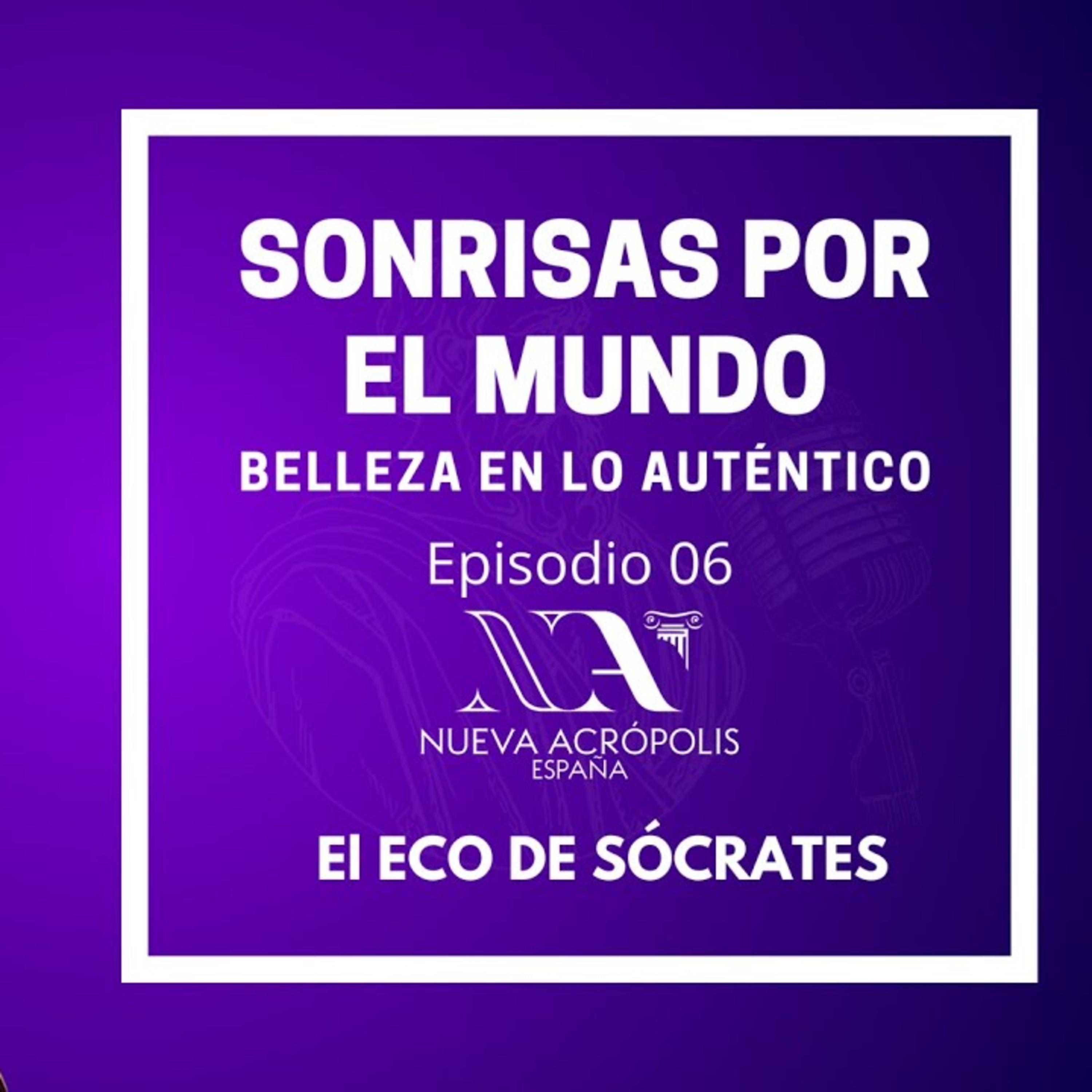 Sonrisas por el Mundo Belleza en lo Autentico ‘El Eco de Sócrates’ 006