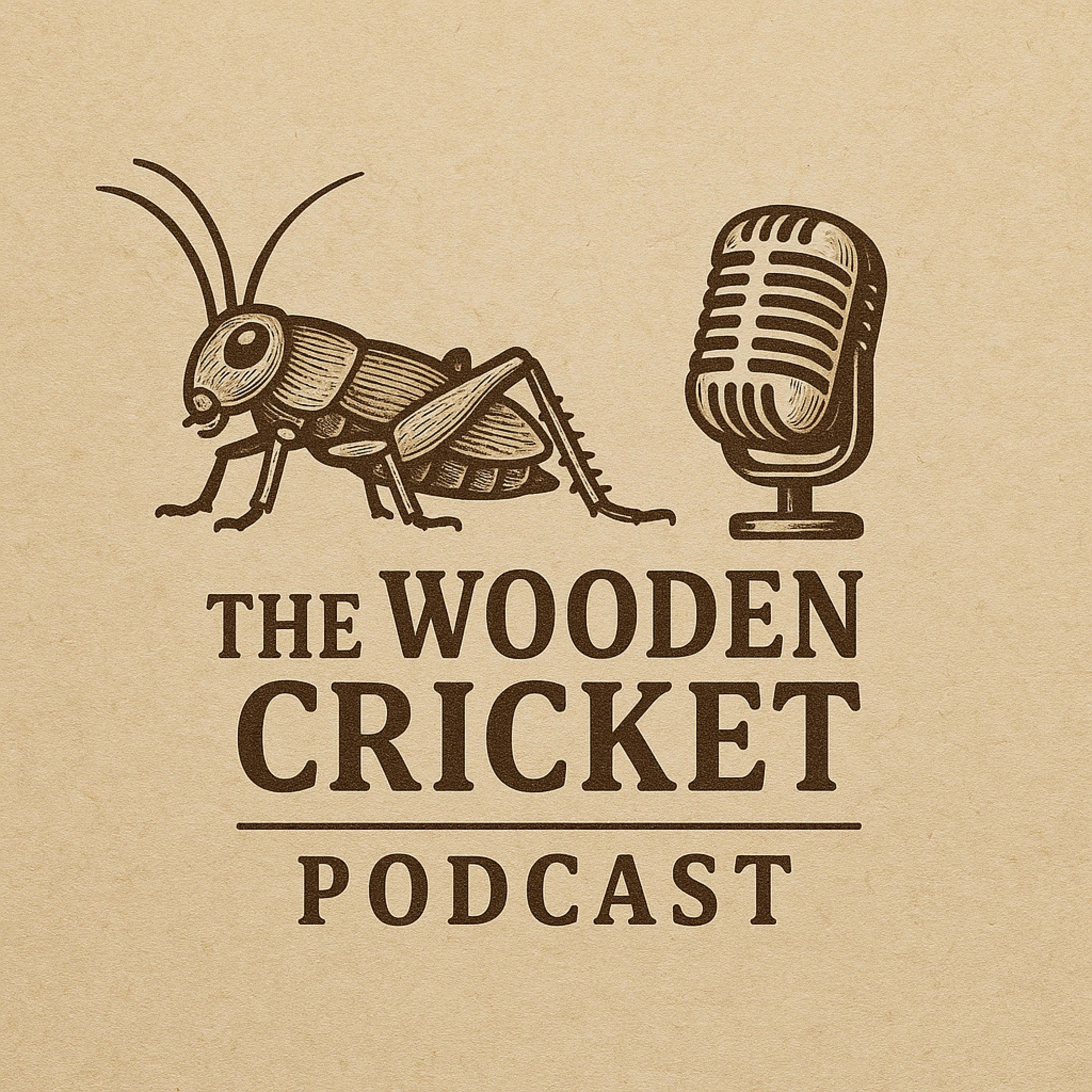 The Wooden Cricket Podcast
