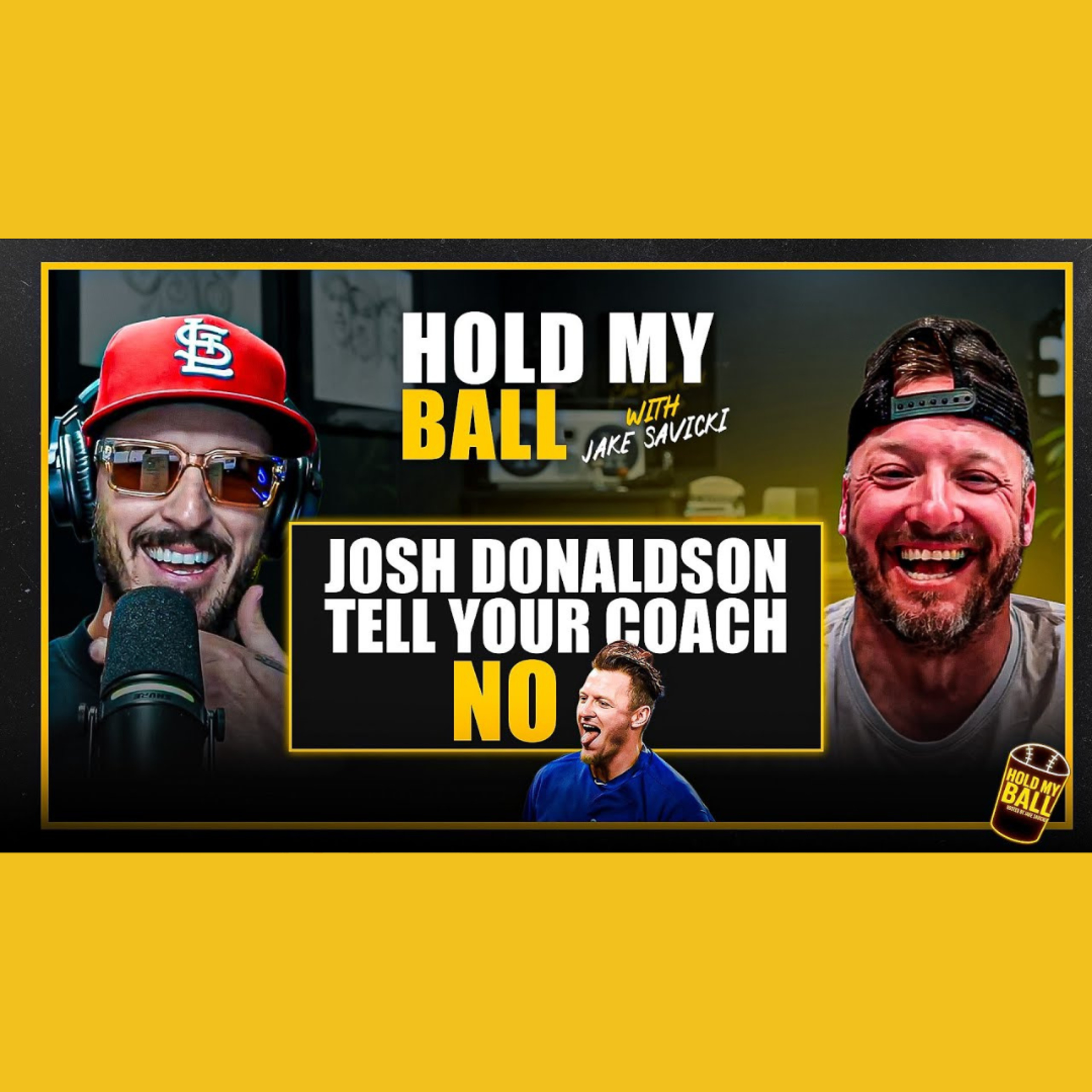 Josh Donaldson: Tell Your Coach "No" | Hold My Ball Podcast