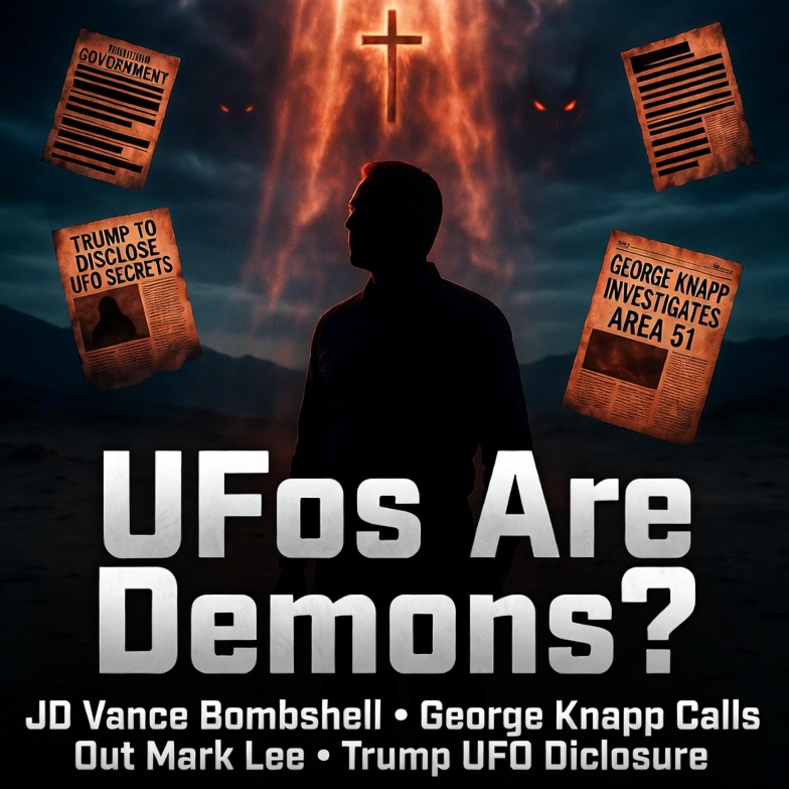 UFOs Are Demons? JD Vance Drops Bombshell + George Knapp Torches Mark Christopher Lee’s Trump Disclosure Rumor episode artwork