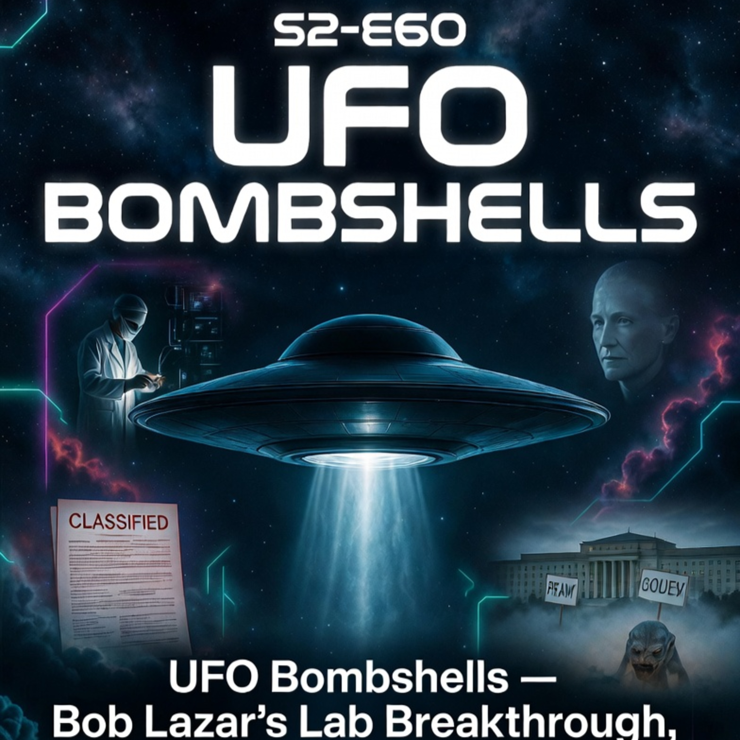 S2-E60: UFO Bombshells – Bob Lazar's Lab Breakthrough, Amy Eskridge Mystery, Luna vs Pentagon & Varginha Files episode artwork