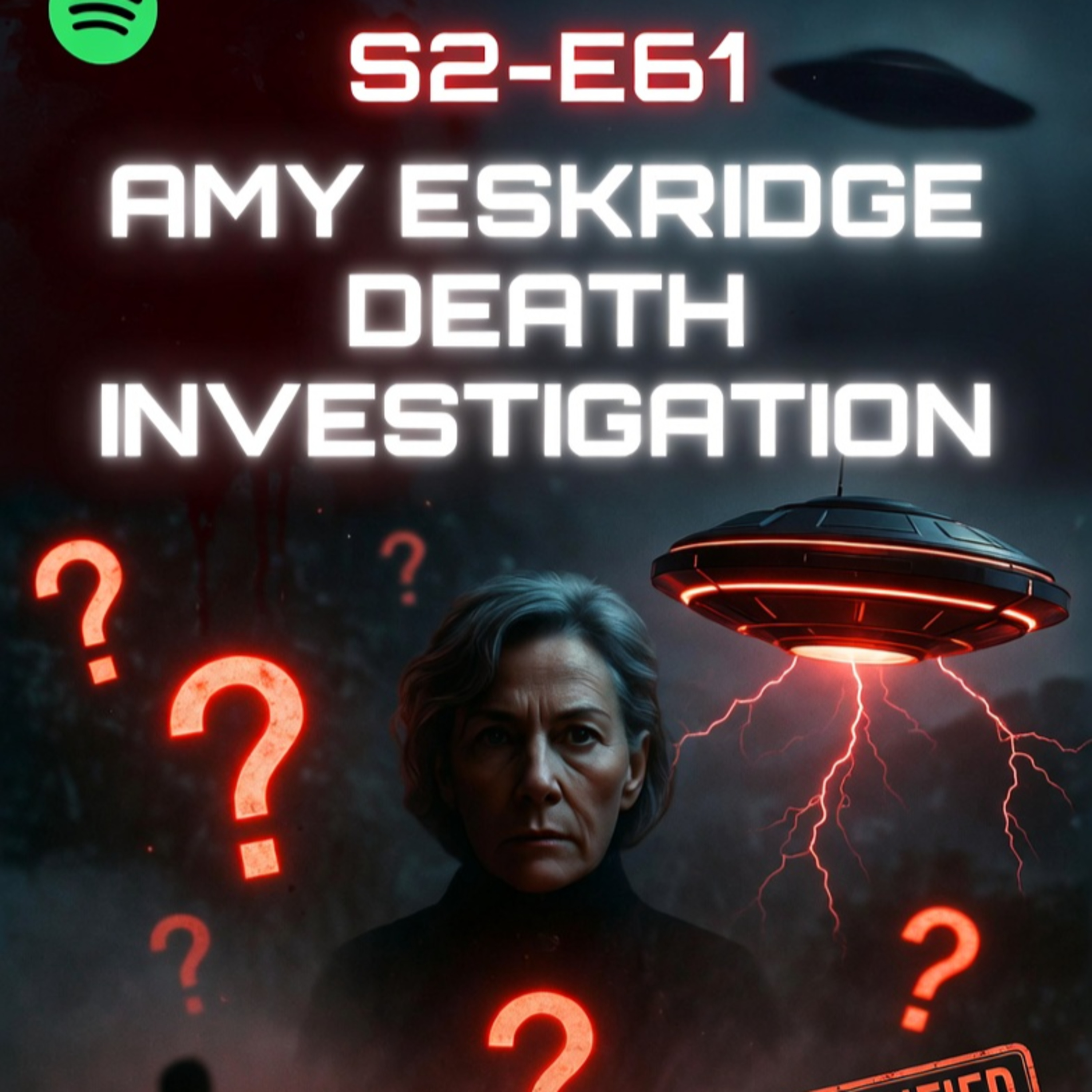 S2-E61: Amy Eskridge Death Investigation – Strange Attacks, Threats & Open Lines episode artwork