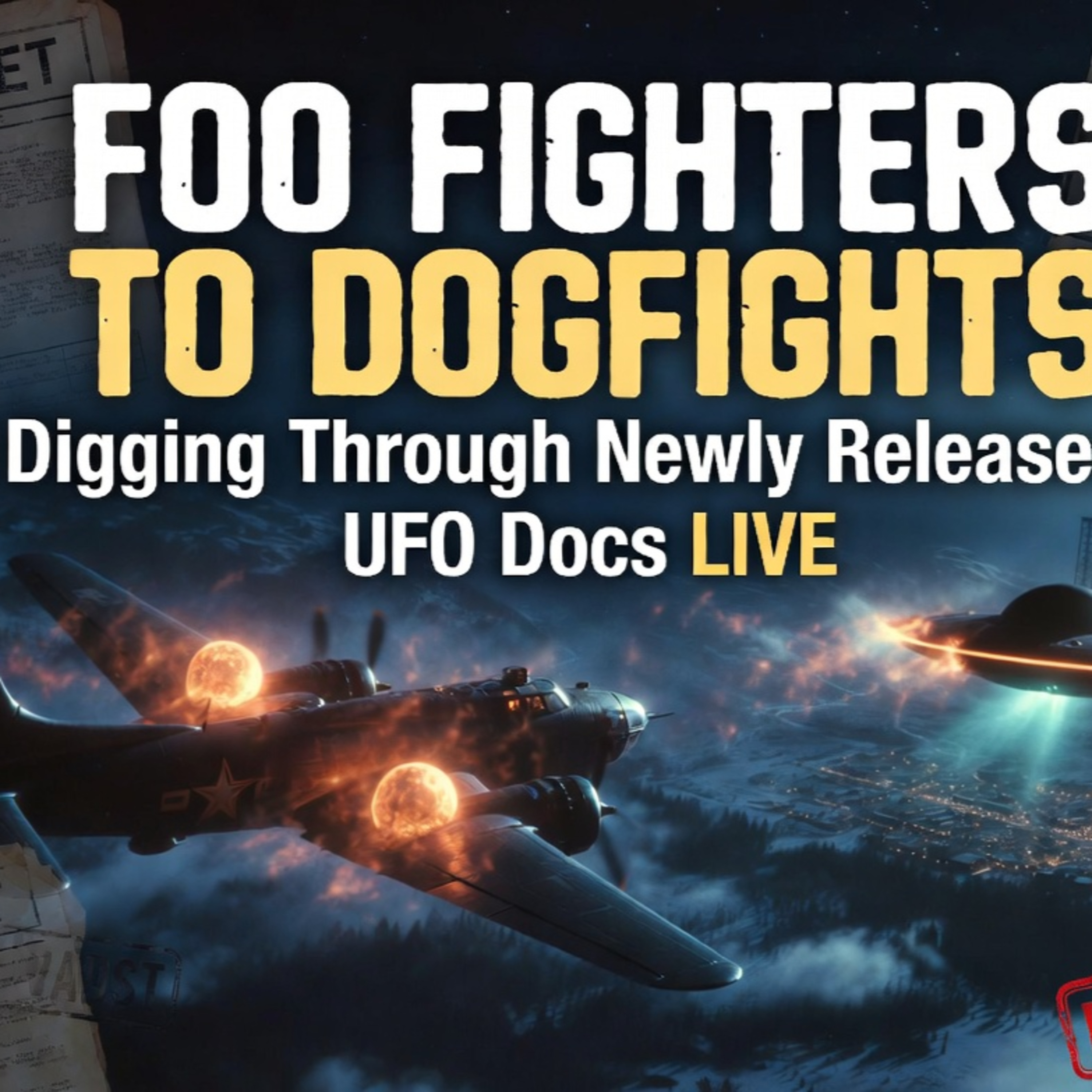 Foo Fighters to Dogfights: Digging Through Newly Released UFO Docs LIVE" episode artwork