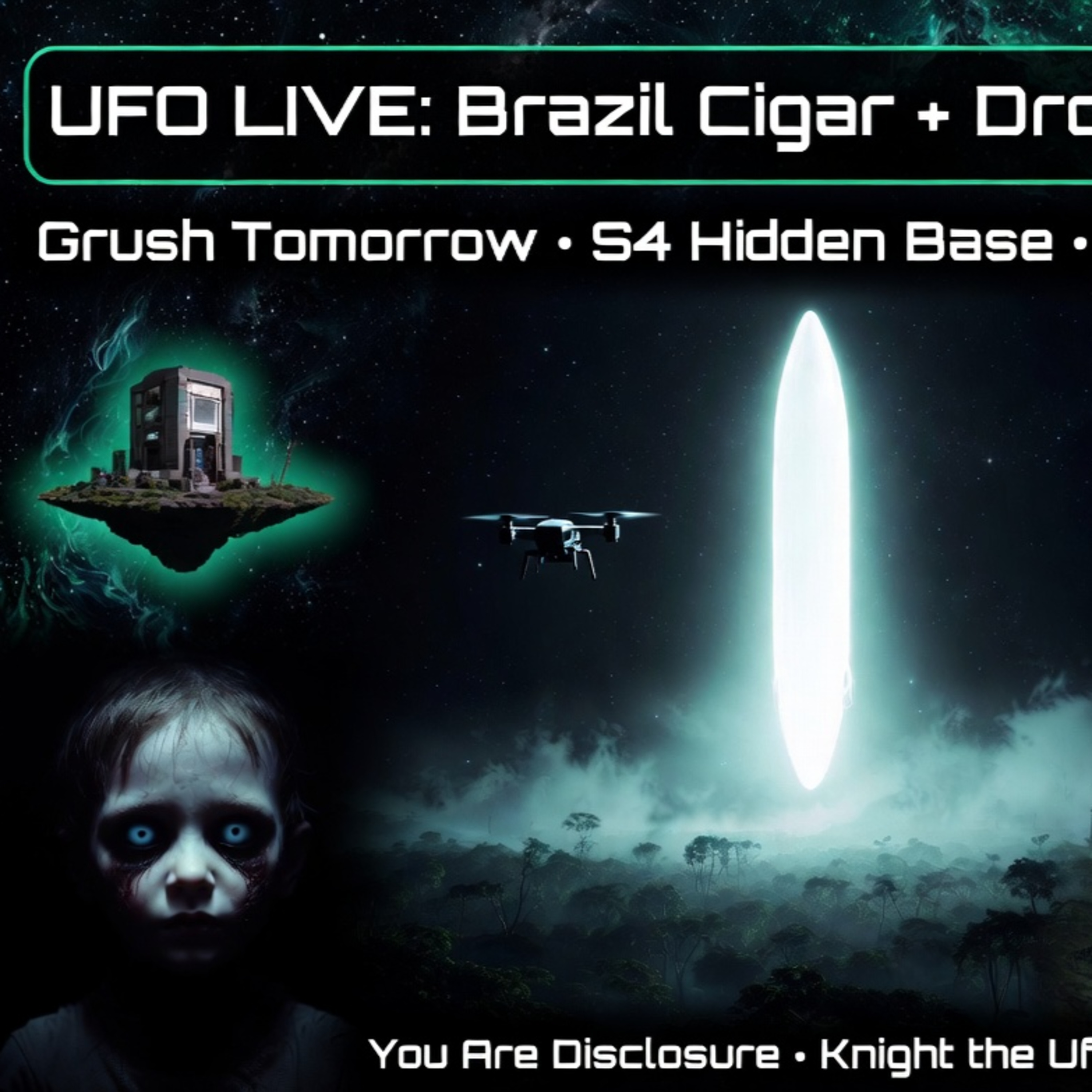 UFO LIVE: Brazil Cigar UFO + Drone Footage, Grush Tomorrow, S4 Hidden Base, Black Eyed Kids & More! 🚀 episode artwork