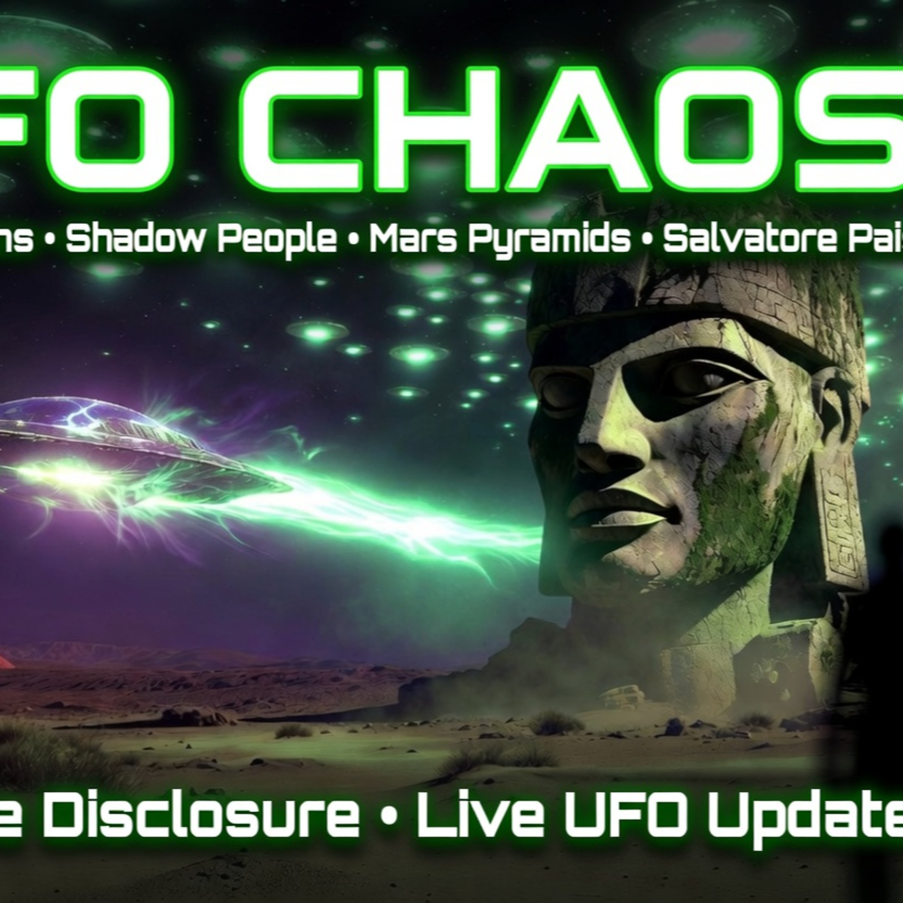 UFO Chaos: Ancient Aliens, Shadow People, Mars Pyramids & Salvatore Pais Patents | Live UFO Update s2-e132 episode artwork
