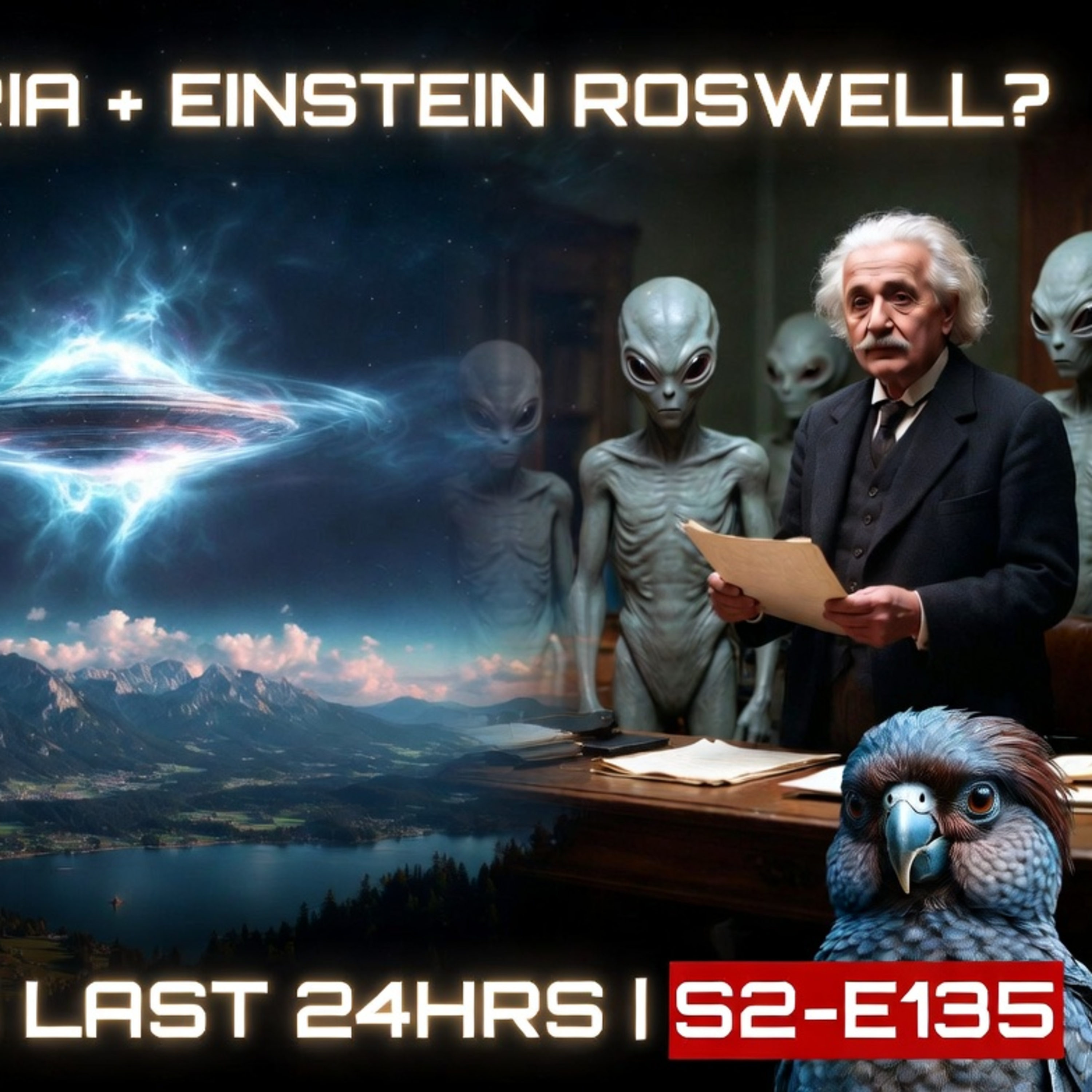 UFO News Live: UAP in Austria + Einstein Roswell Connection? | Last 24 Hours Sightings S2-E135 episode artwork