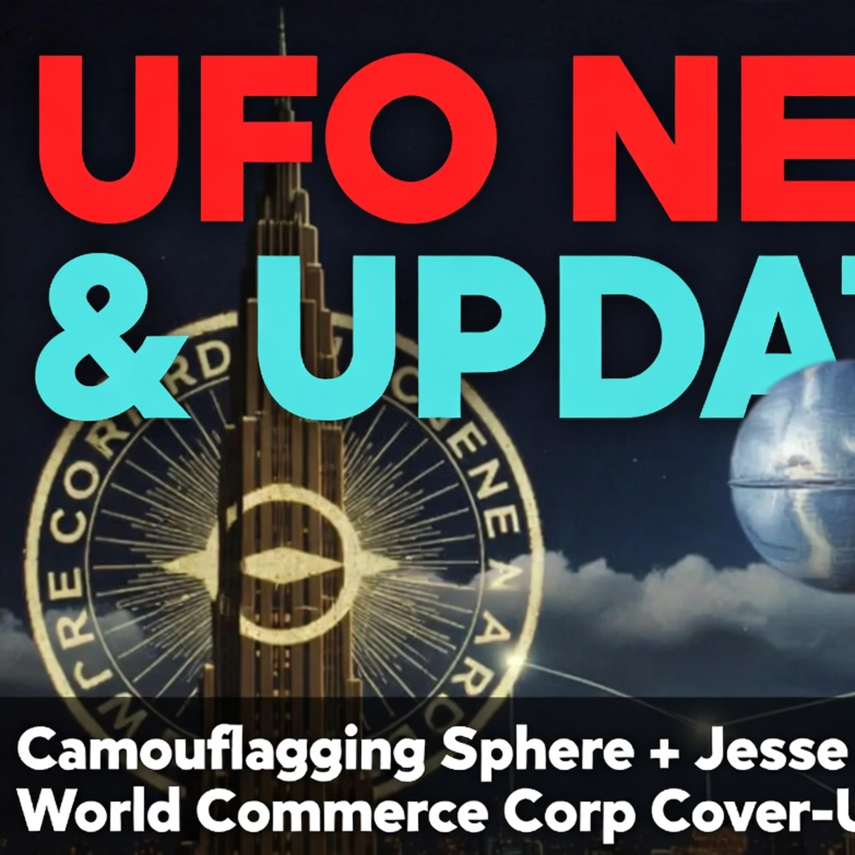 UFO News & Updates: Sphere That Camouflages Itself + Secret Org Running the Cover-Up episode artwork