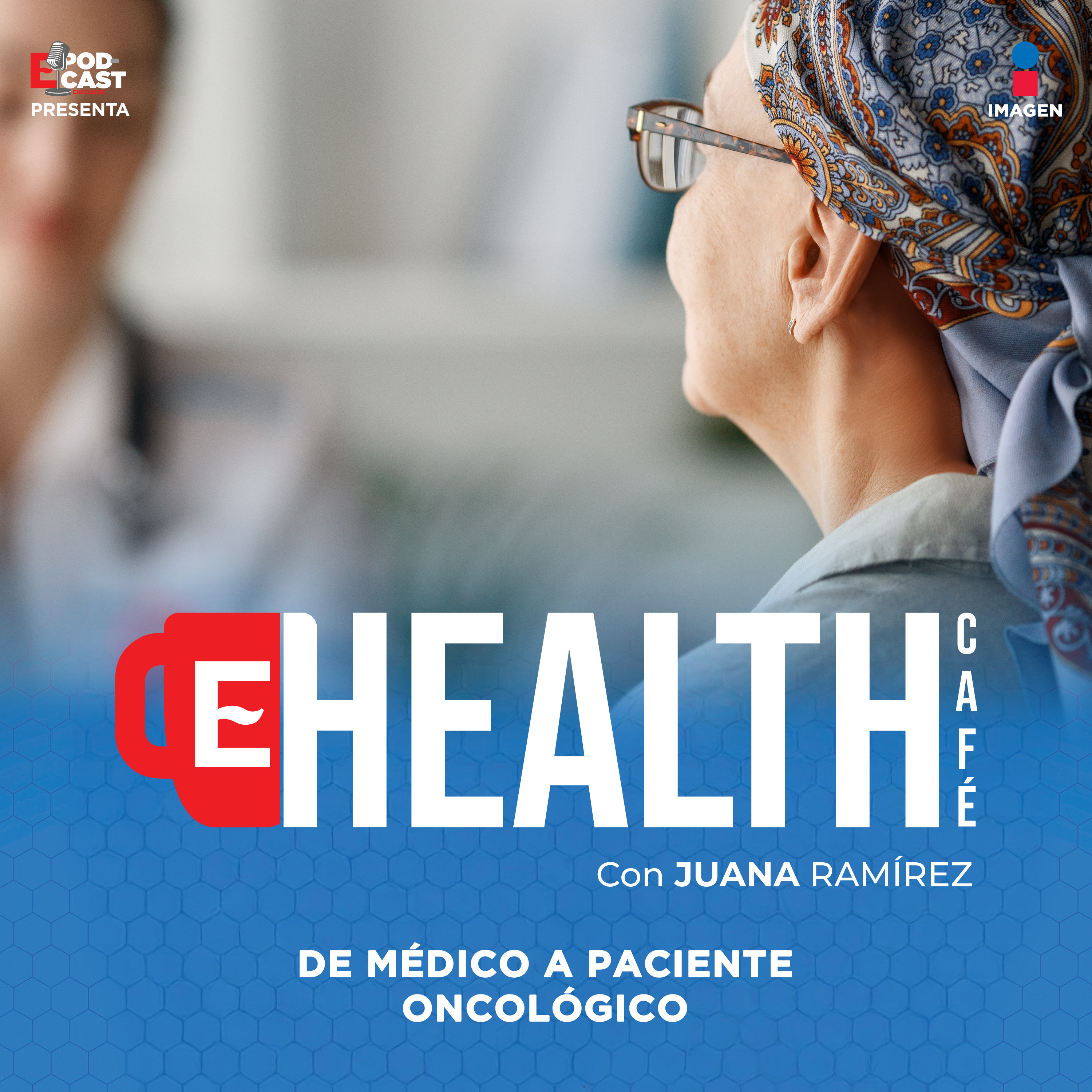 La lección más dura de un médico oncólogo| De médico a paciente oncológico|T3 E44 | Health Café episode artwork