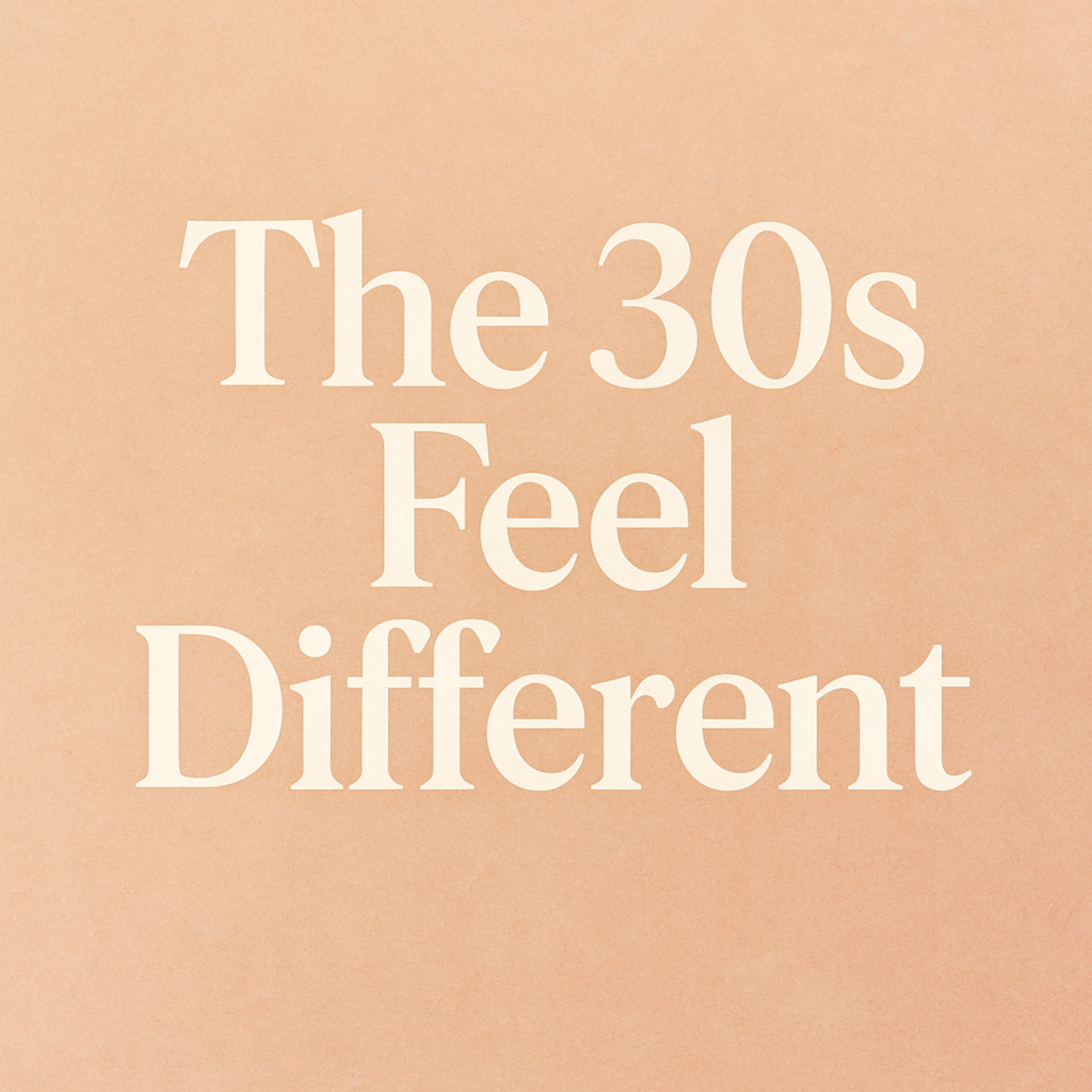 Episode 10: The 30s Feel Different episode artwork