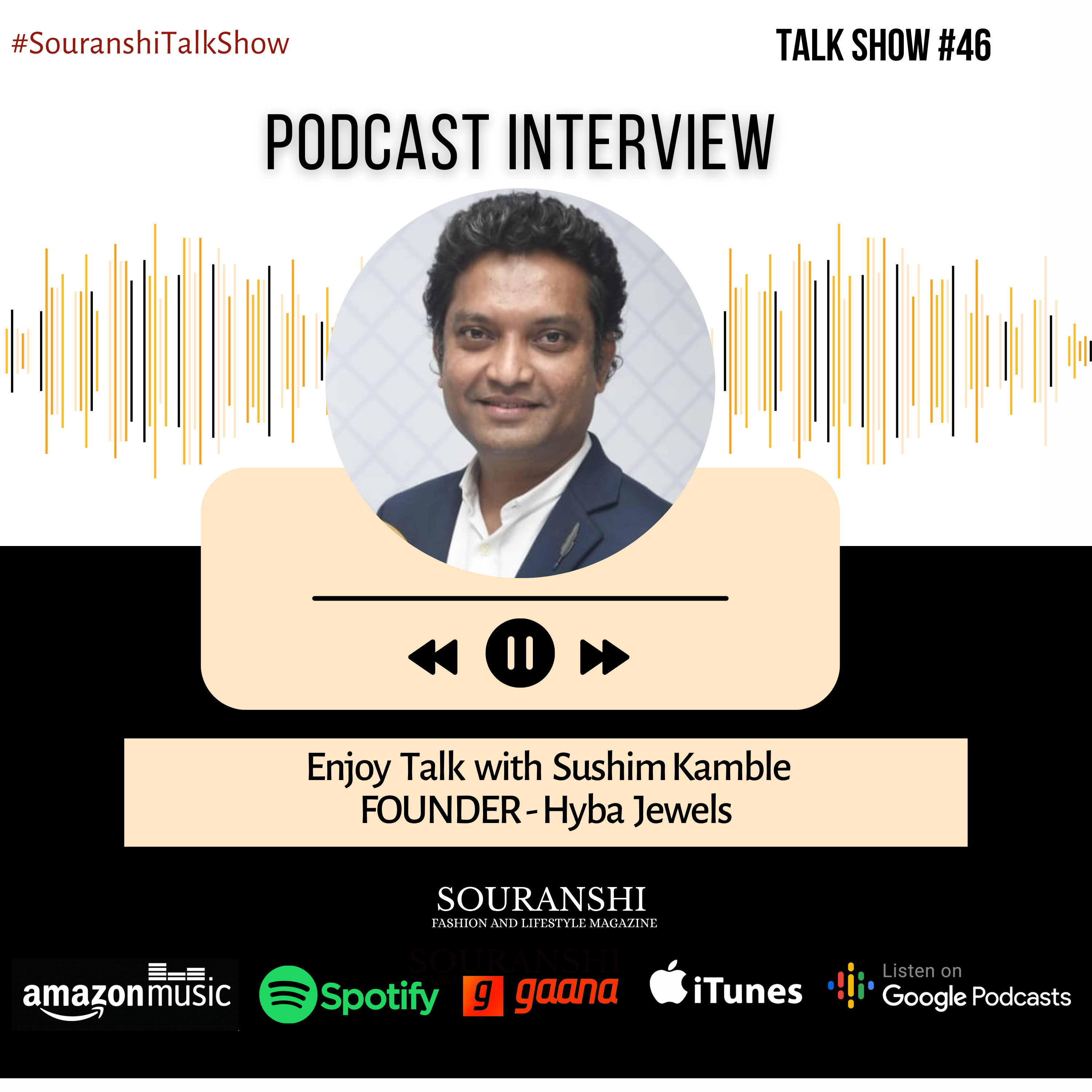 Souranshi Magazine | Podcast Interviews