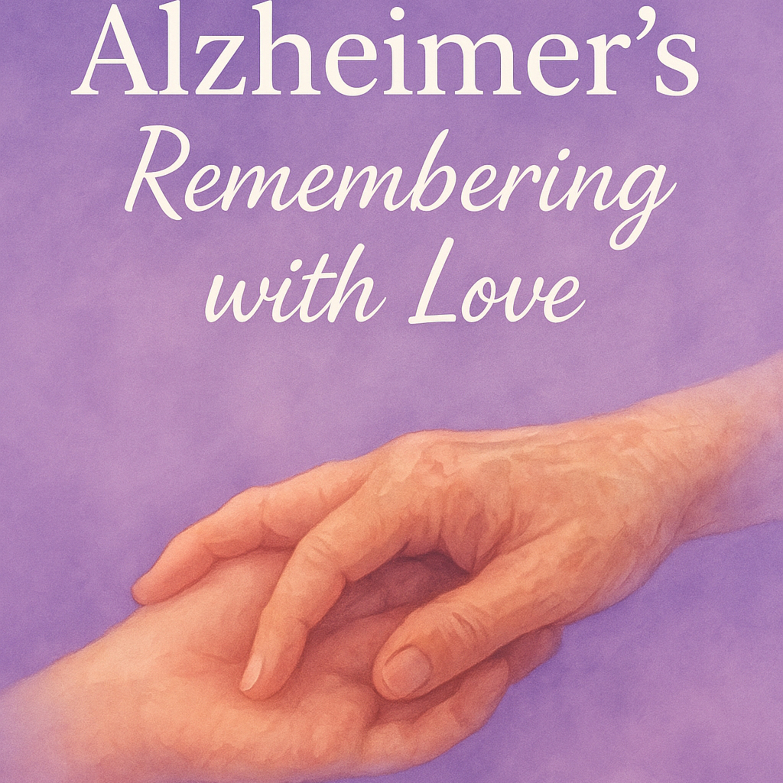 22.Alzheimer's :Remembering with Love episode artwork