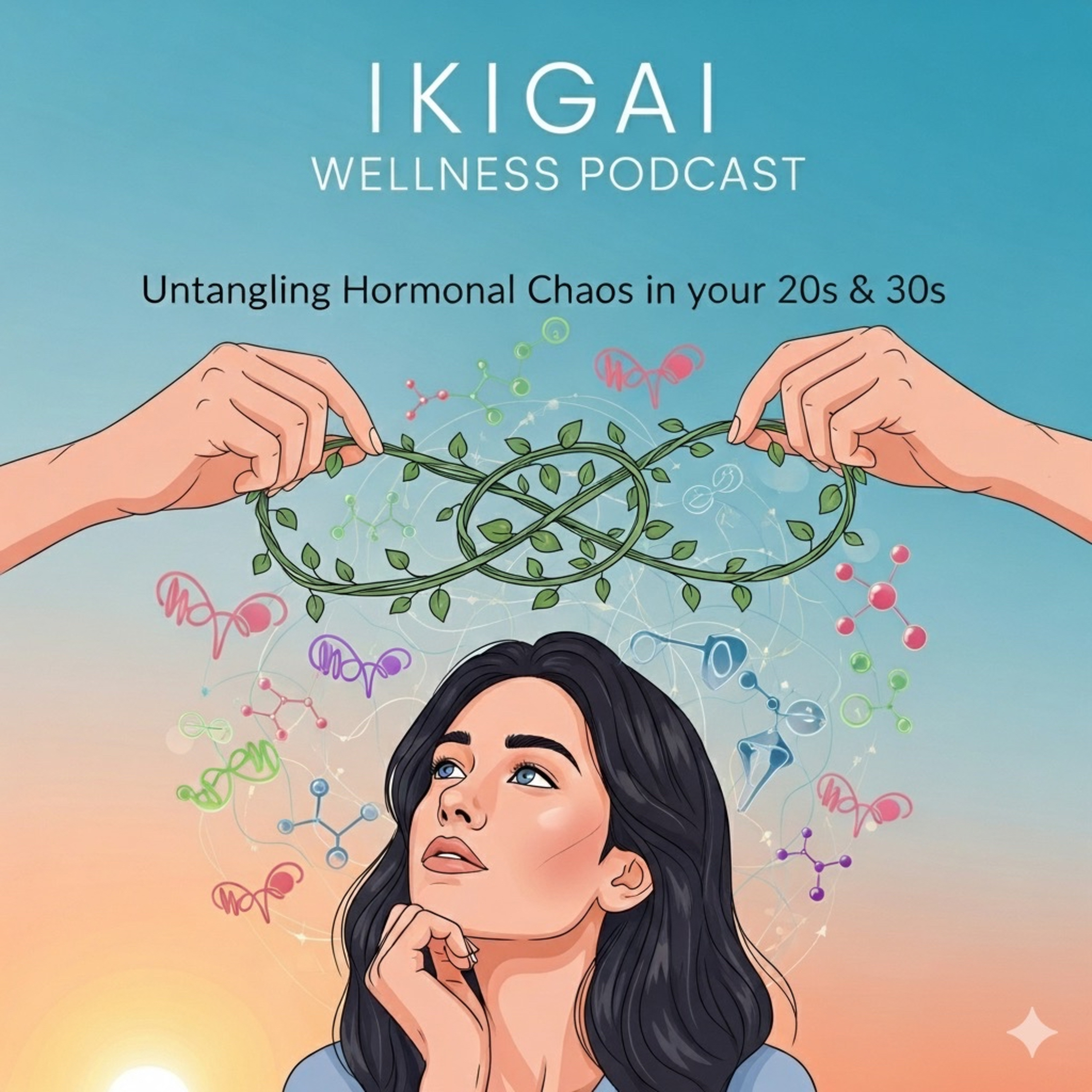 23. Untangling Hormonal Chaos in Your 20s & 30 s episode artwork