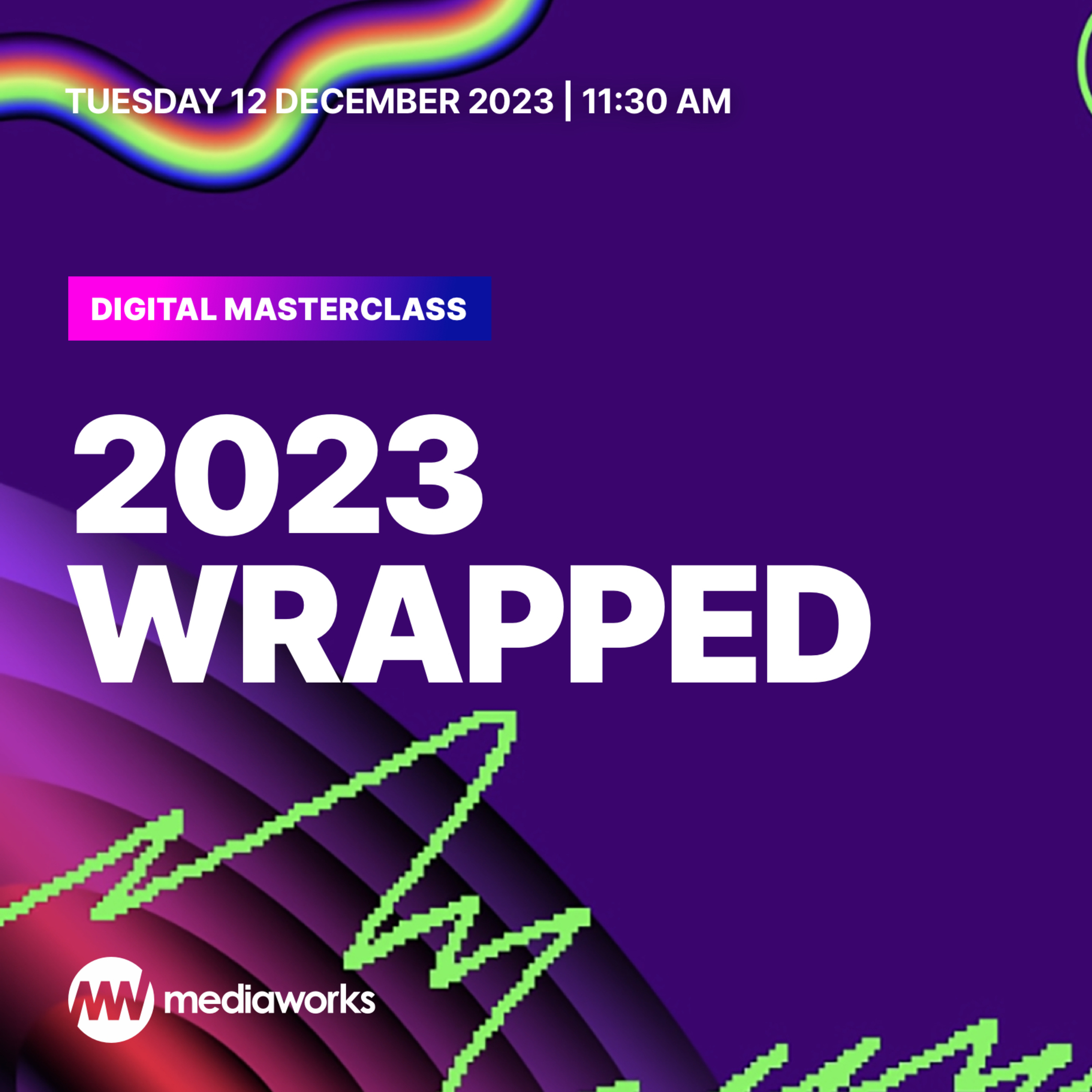 Mediaworks Digital Masterclass