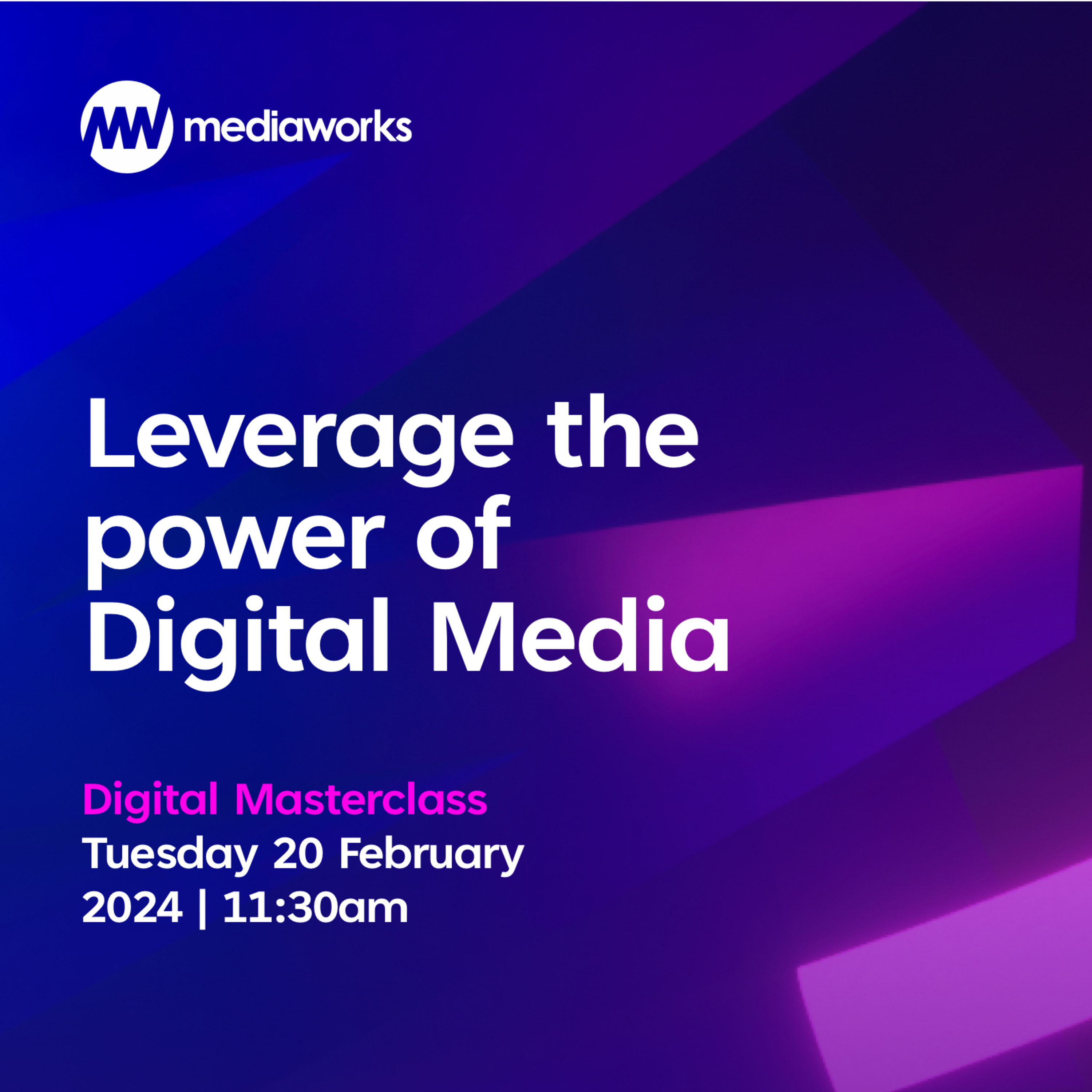 Mediaworks Digital Masterclass