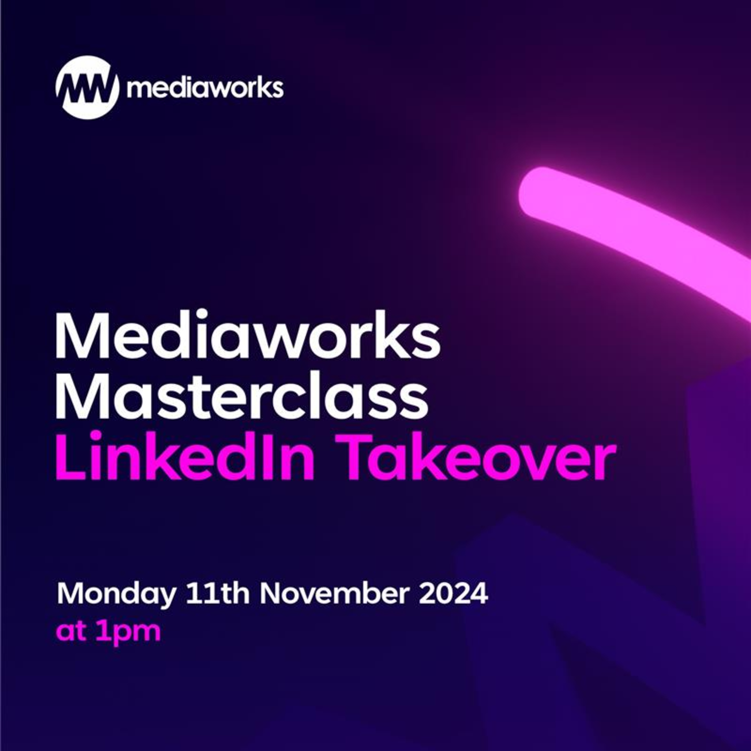 Mediaworks Digital Masterclass