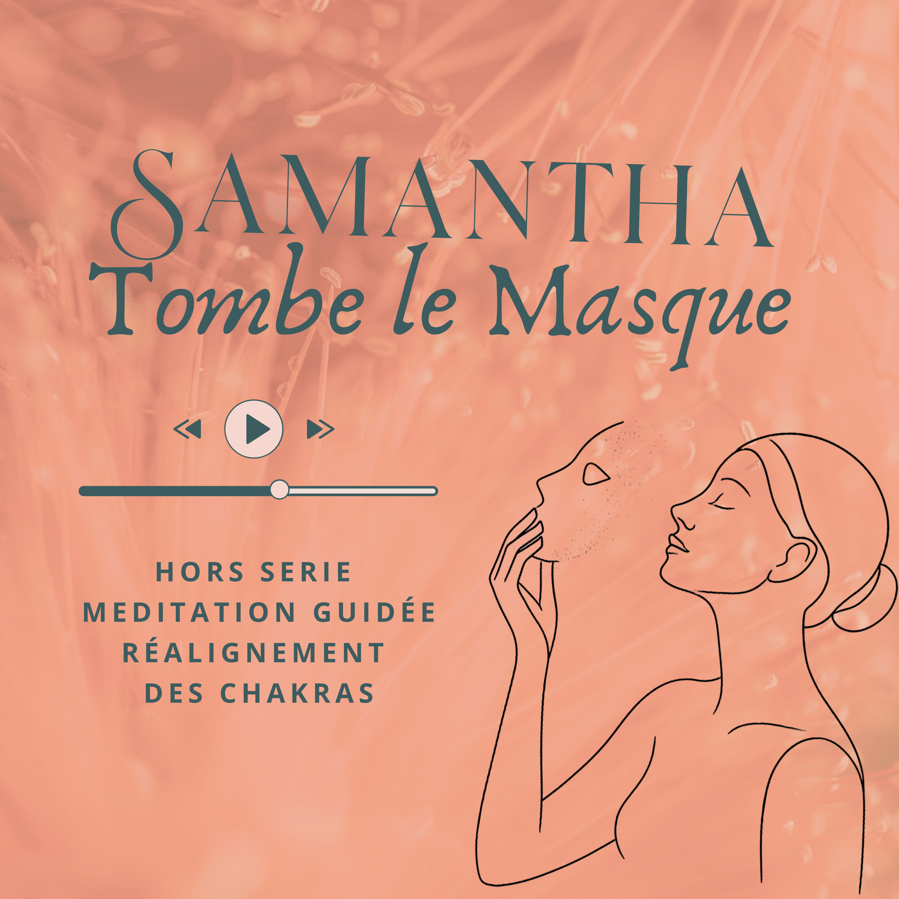 Samantha, Tombe le masque