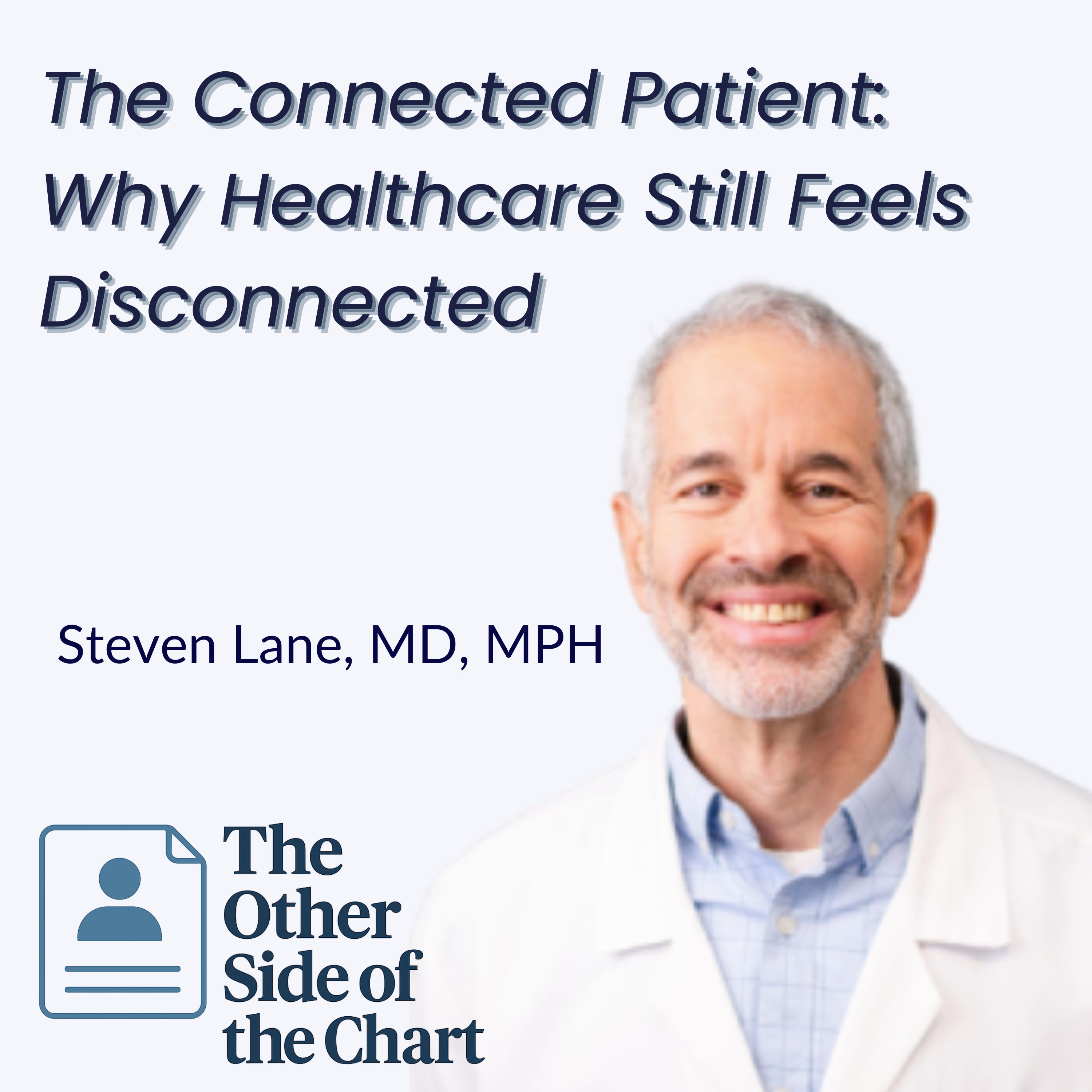 The Connected Patient: Why Healthcare Still Feels Disconnected