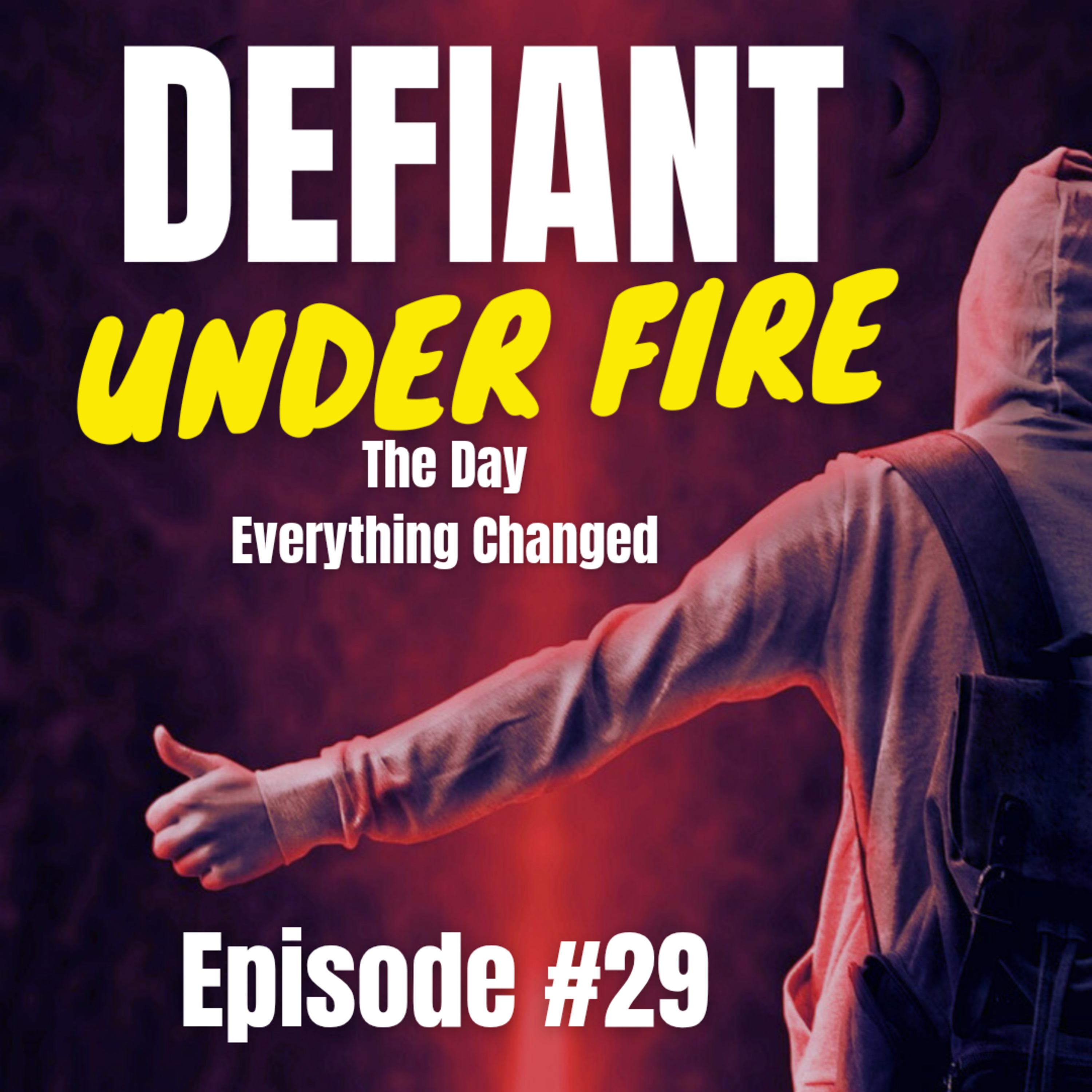 The Day Everything Changed - Episode #29 episode artwork
