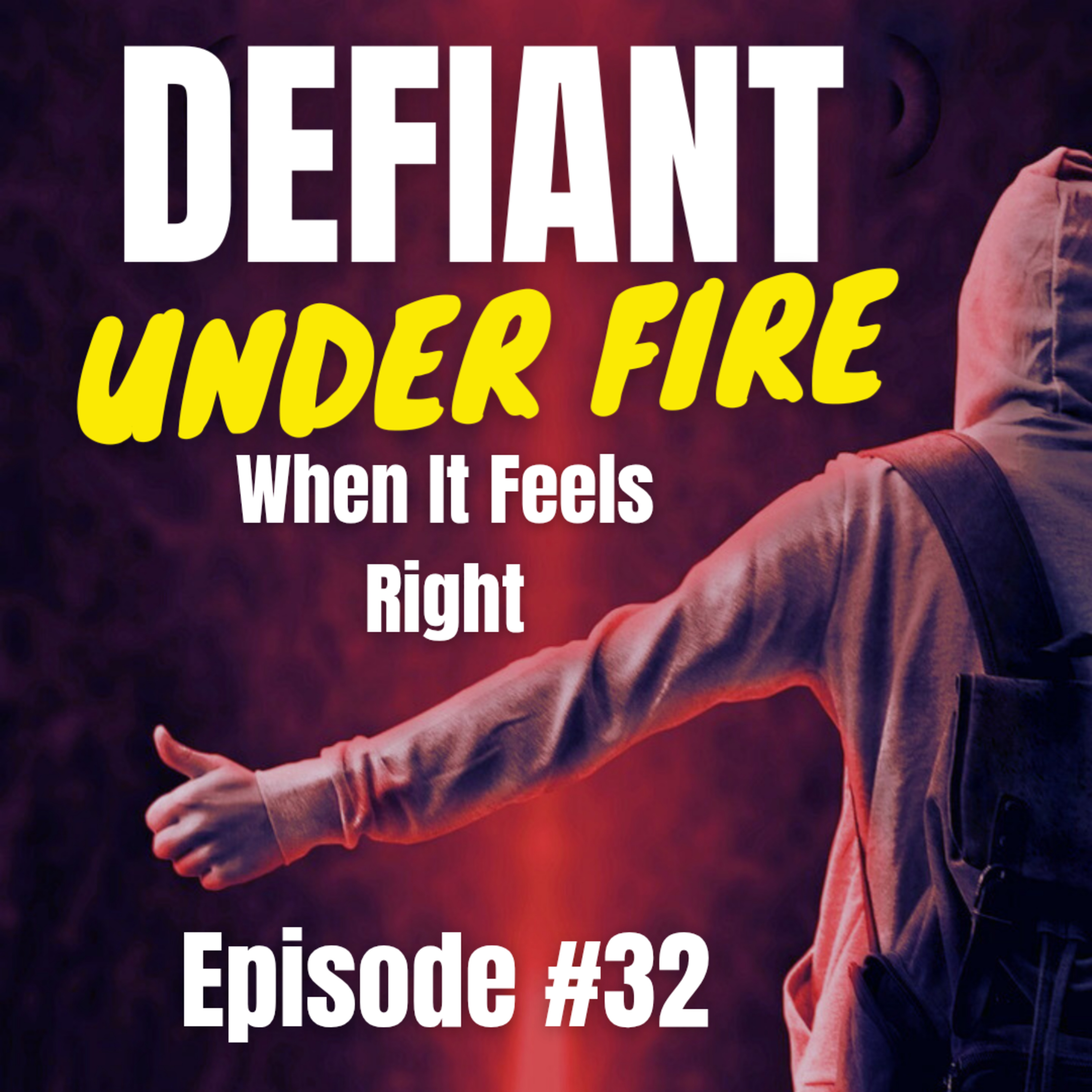 When It Feels Right -Episode #32 episode artwork