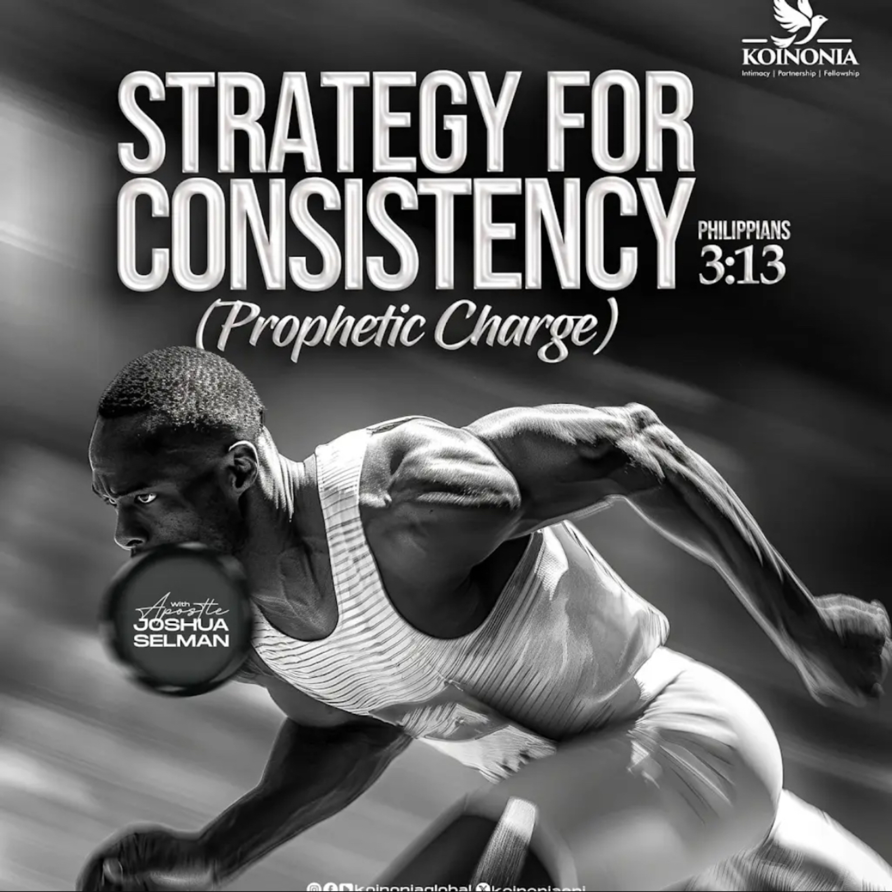 STRATEGY FOR CONSISTENCY (PHILIPPIANS 3v13 WITH APOSTLE JOSHUA SELMAN episode artwork