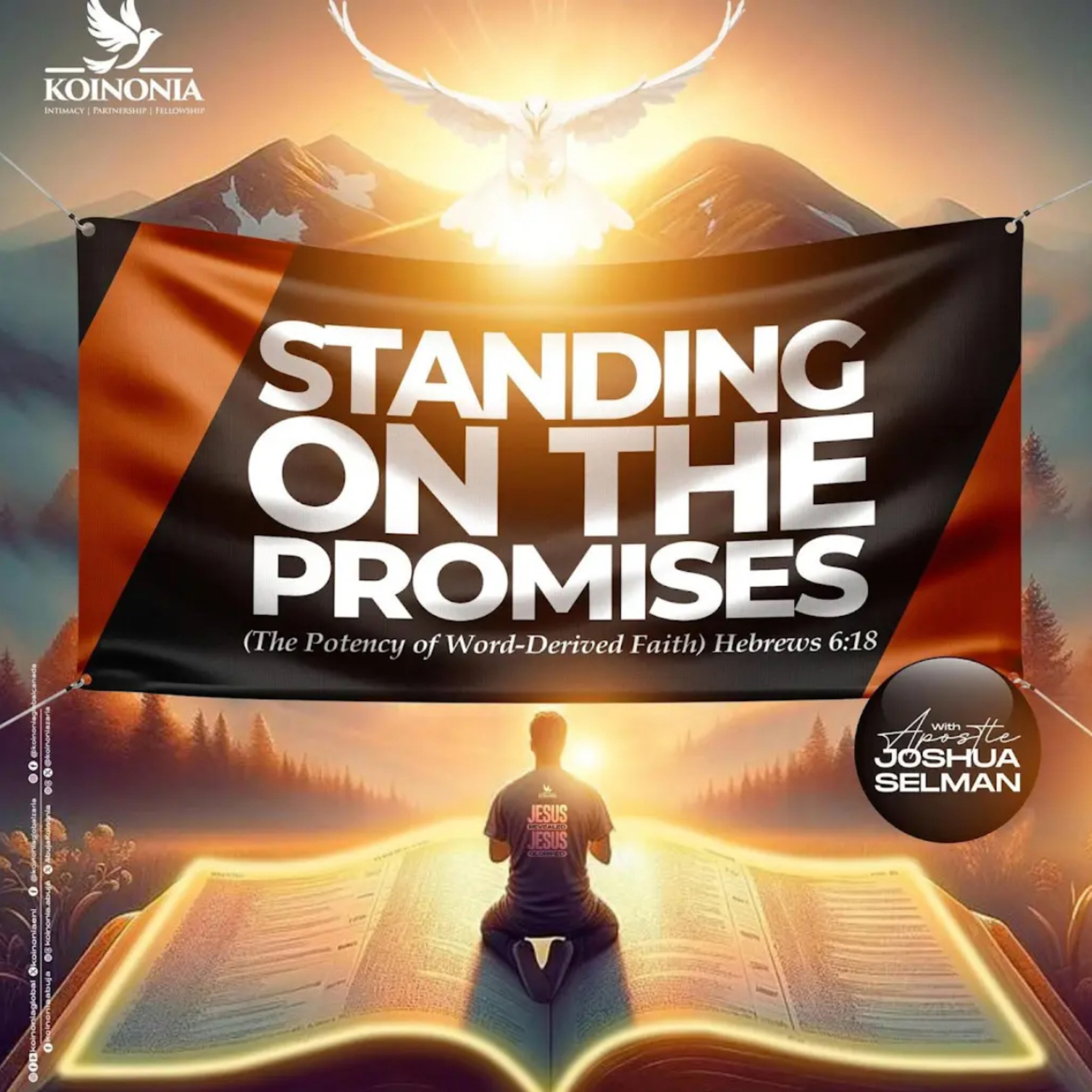 STANDING ON THE PROMISES (THE POTENCY OF WORD-DERIVED FAITH)WITH APOSTLE JOSHUA SELMAN episode artwork