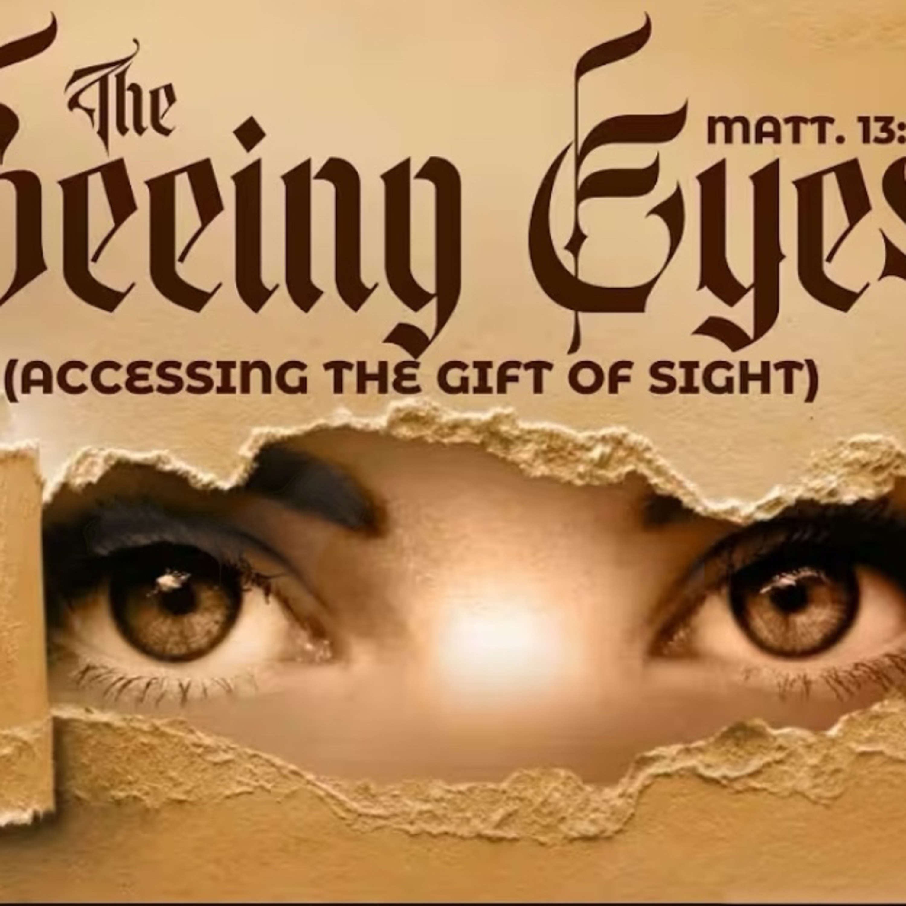 THE SEEING EYES-MATT.13-16 (ACCESSING THE GIFT OF SIGHT)- KOINONIA WITH APOSTLE JOSHUA SELMAN episode artwork