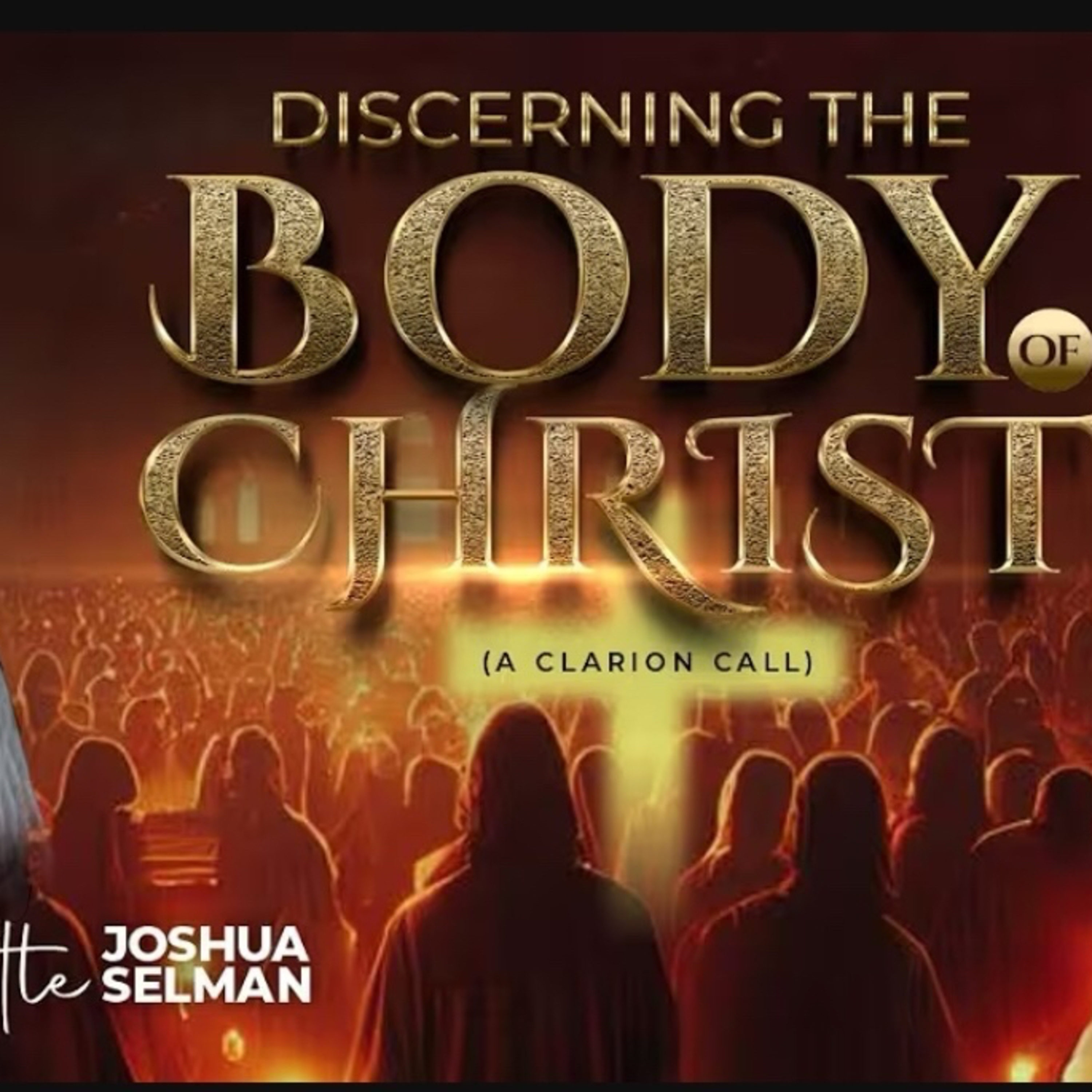 DISCERNING THE BODY OF CHRIST With Apostle Joshua Selman (APRIL, 2023) episode artwork