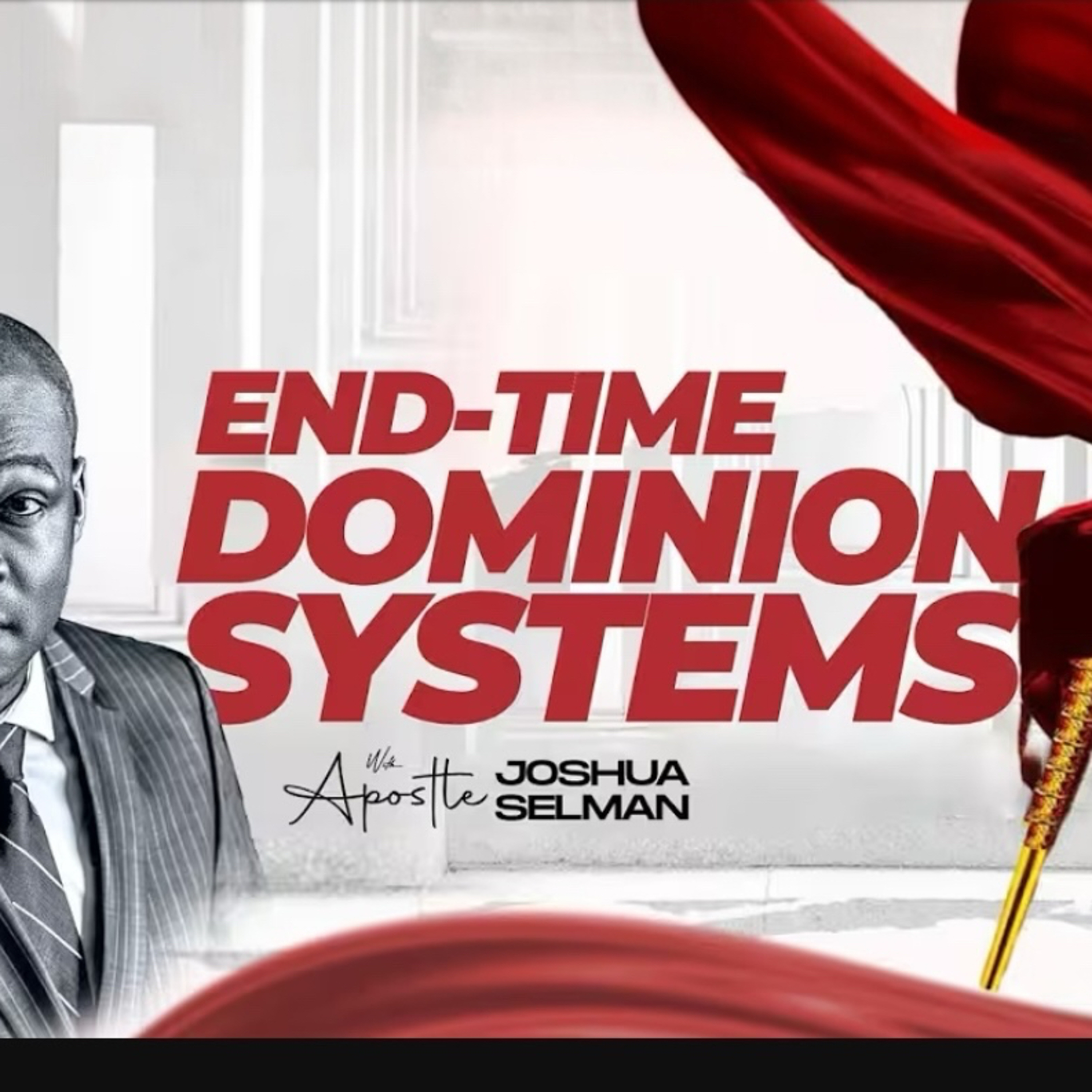 END-TIME-DOMINION-SYSTEMS- KOINONIA-(ABUJA October , 2023) WITH APOSTLE JOSHUA SELMAN NIMMAK episode artwork