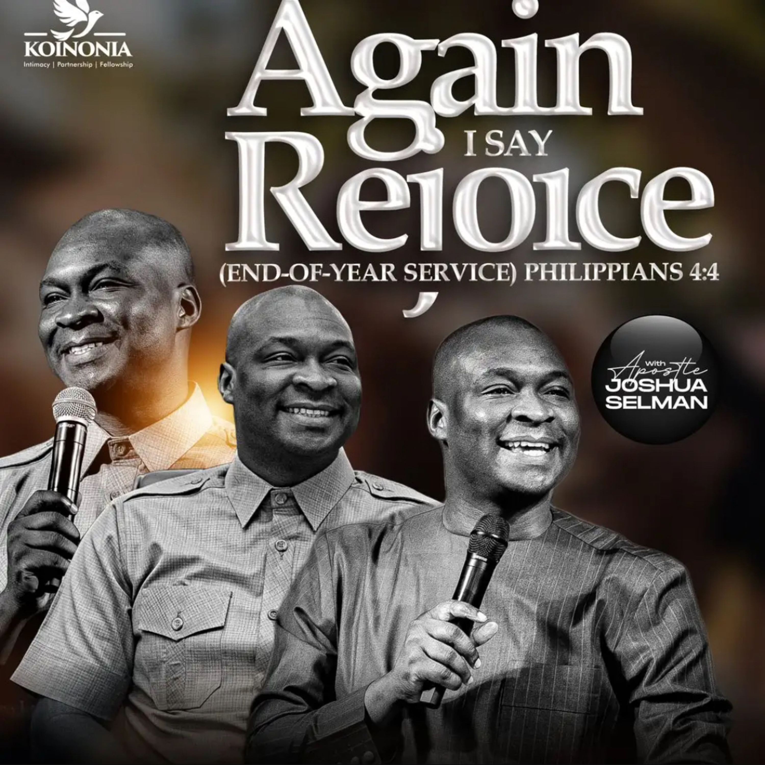 AGAIN I SAY REJOICE (END-OF-THE-YEAR-SERVICE) WITH APOSTLE JOSHUA SELMAN episode artwork