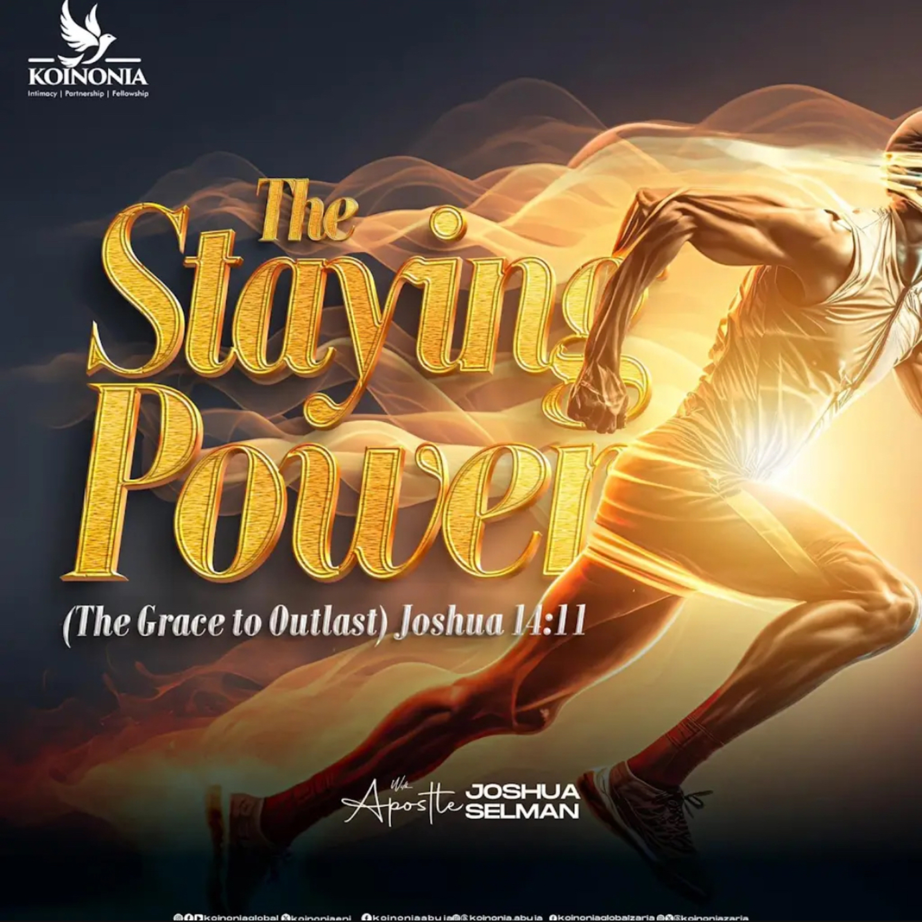 THE STAYING POWER (THE GRACE TO OUTLAST) WITH APOSTLE JOSHUA SELMAN