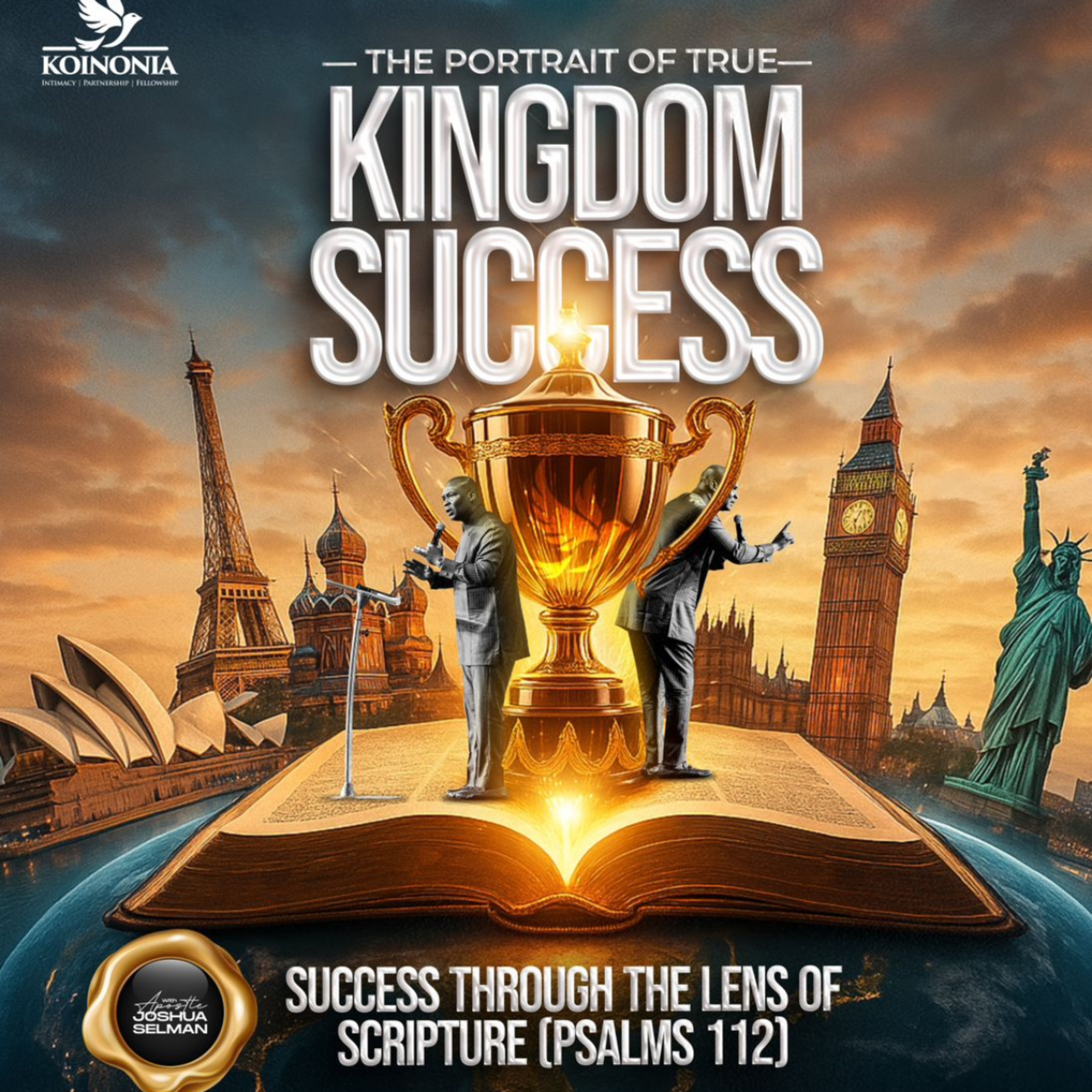THE PORTRAIT OF TRUE KINGDOM SUCCESS (SUCCESS THROUGH THE LENS OF SCRIPTURE) - APOSTLE JOSHUA SELMAN