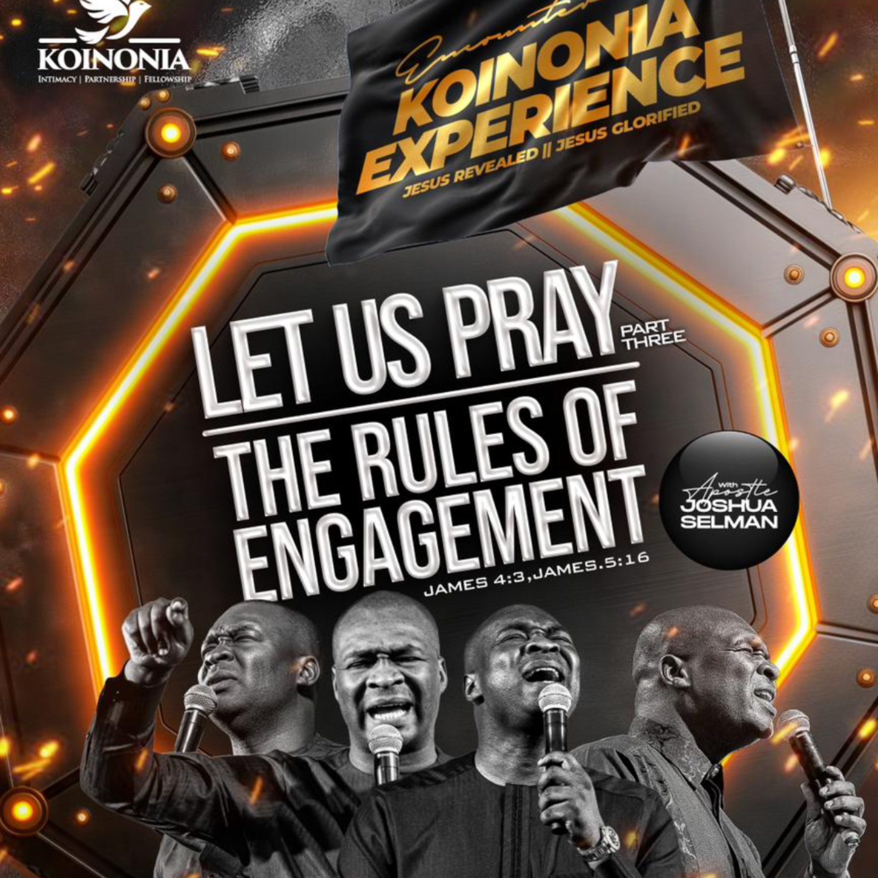 LET US PRAY - PART 3 - (THE RULES OF ENGAGEMENT) JAMES 4:3 with Apostle Joshua Selman