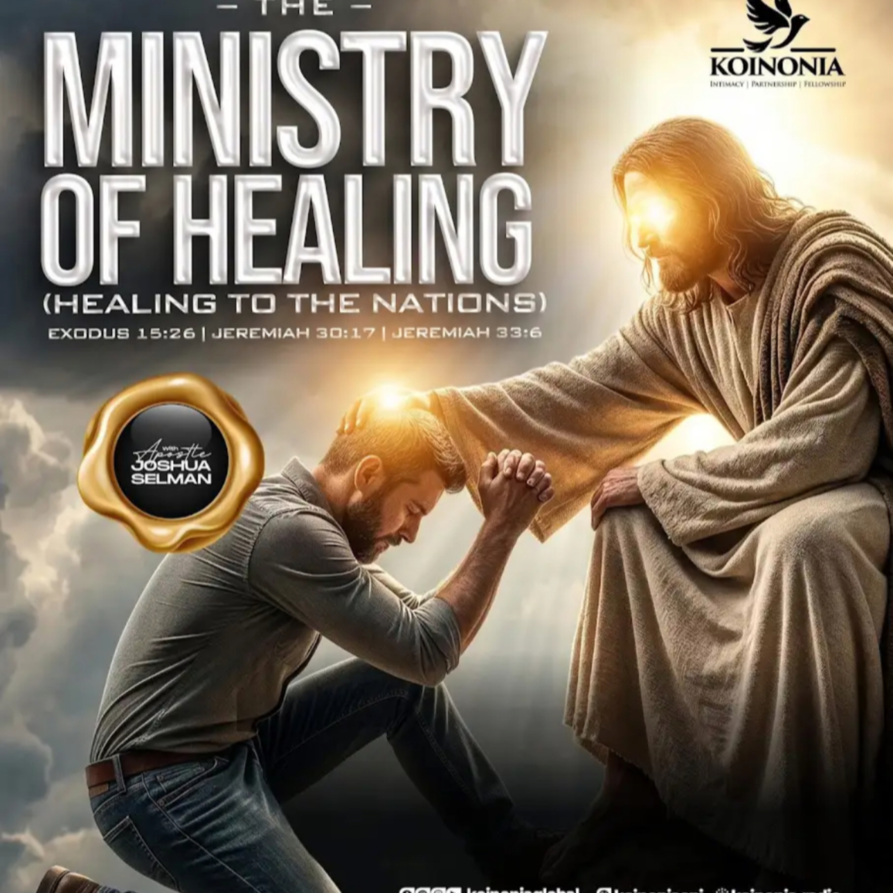THE HEALING MINISTRY TO THE NATIONS (EXODUS 15:26) WITH APOSTLE JOSHUA SELMAN