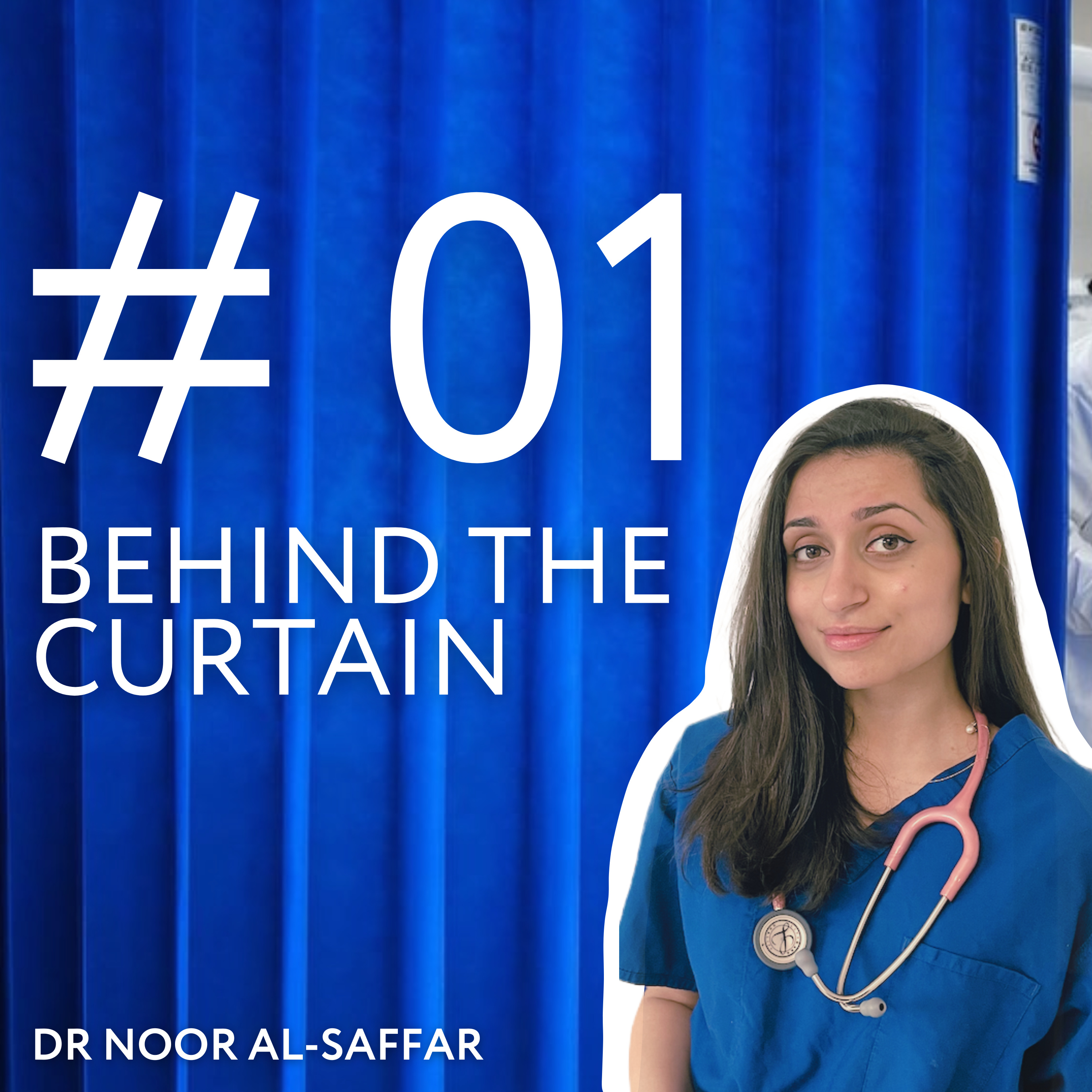 EP #01 - Going Behind the Curtain, with Dr Noor episode artwork