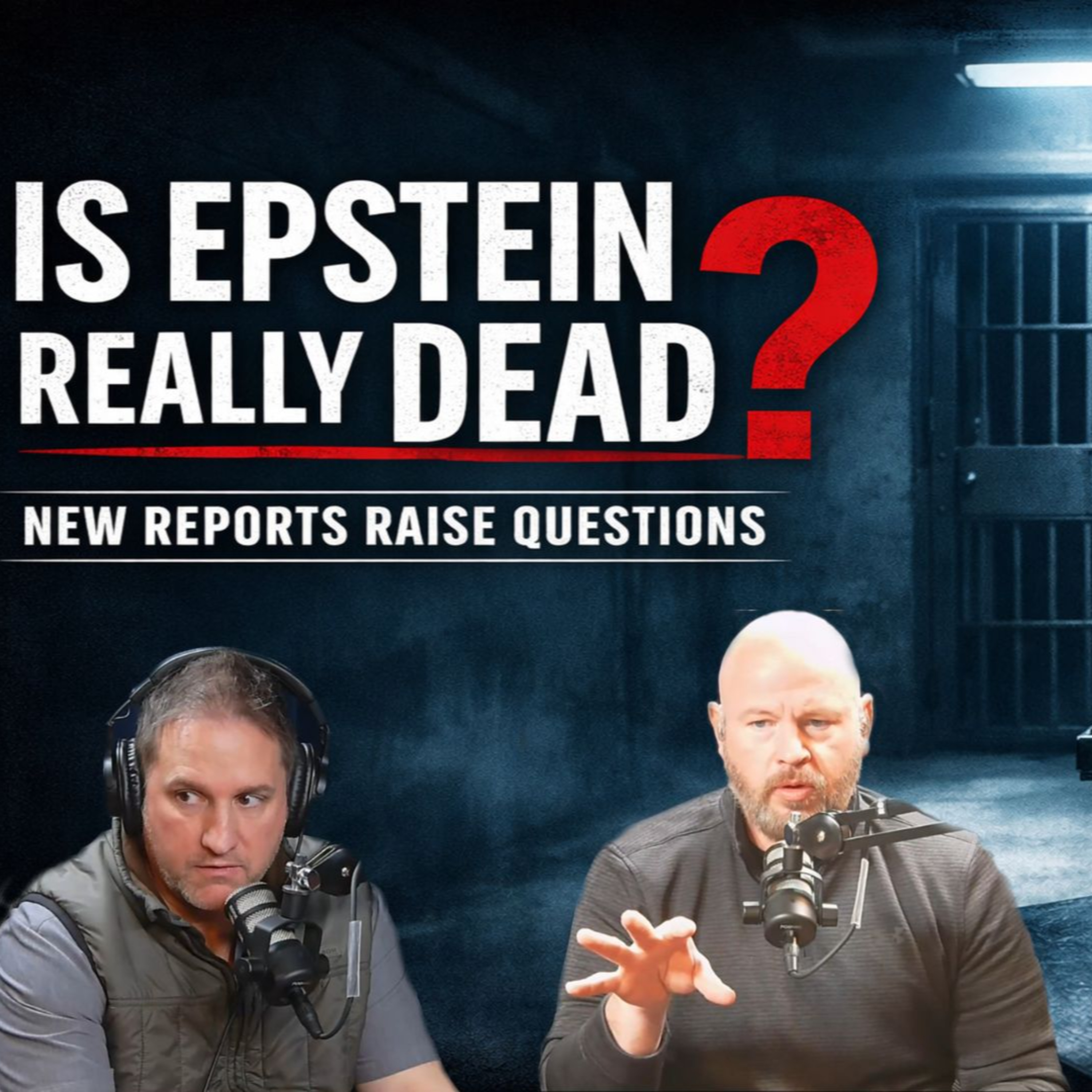 Is Jeffrey Epstein Really Dead? New Reports Spark Questions - Paul Harrell Program episode artwork